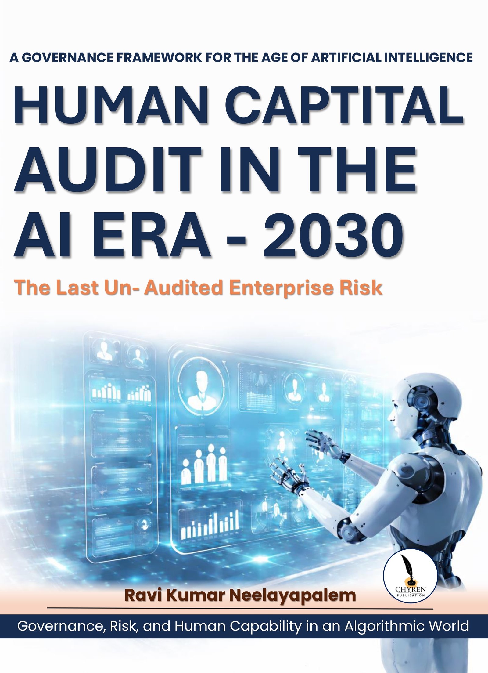 HUMAN CAPITAL AUDIT IN THE AI ERA – 2030 The Last Un-Audited Enterprise Risk