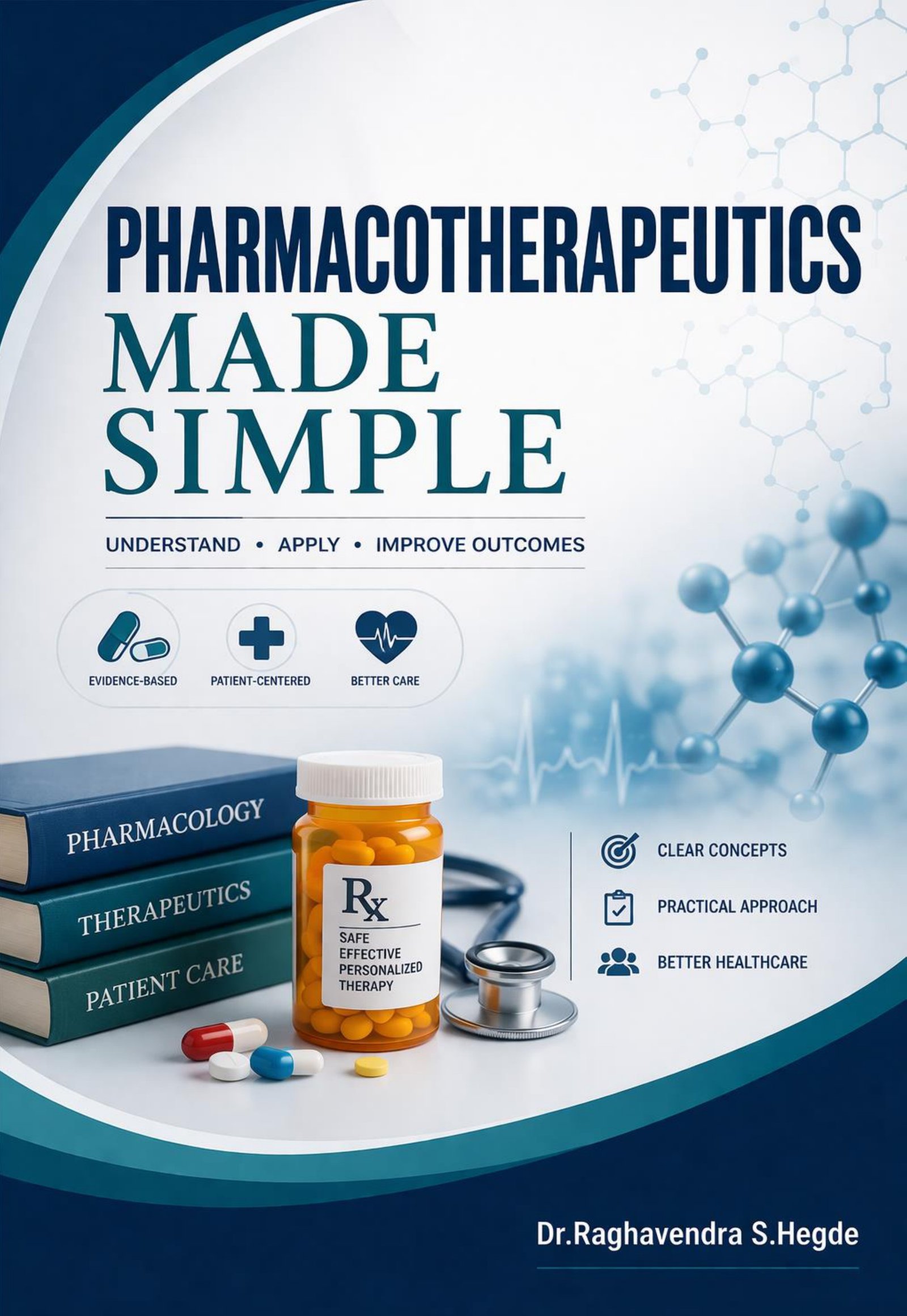 Pharmacotherapeutics Made Simple