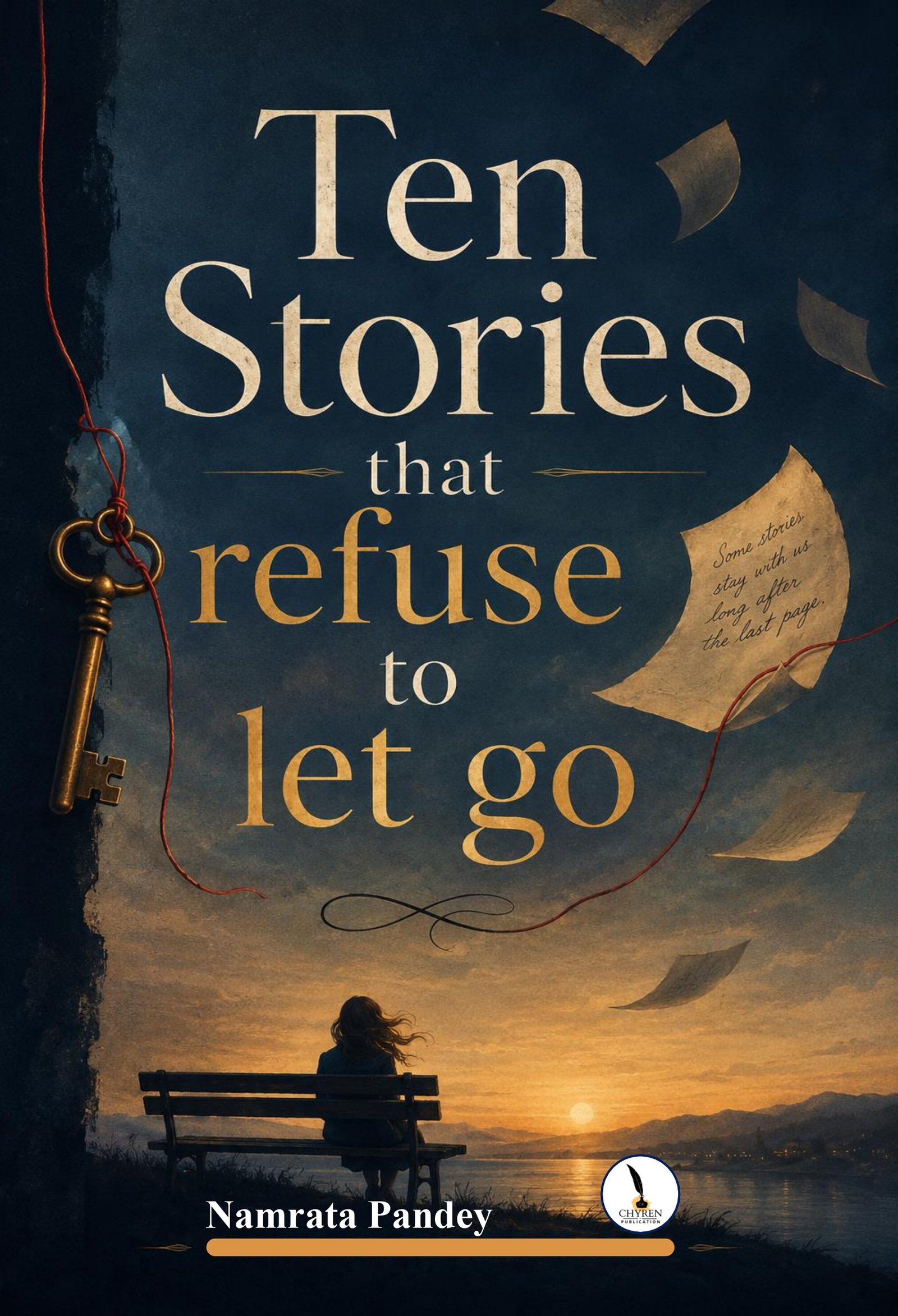 Ten Stories That Refuse to Let Go
