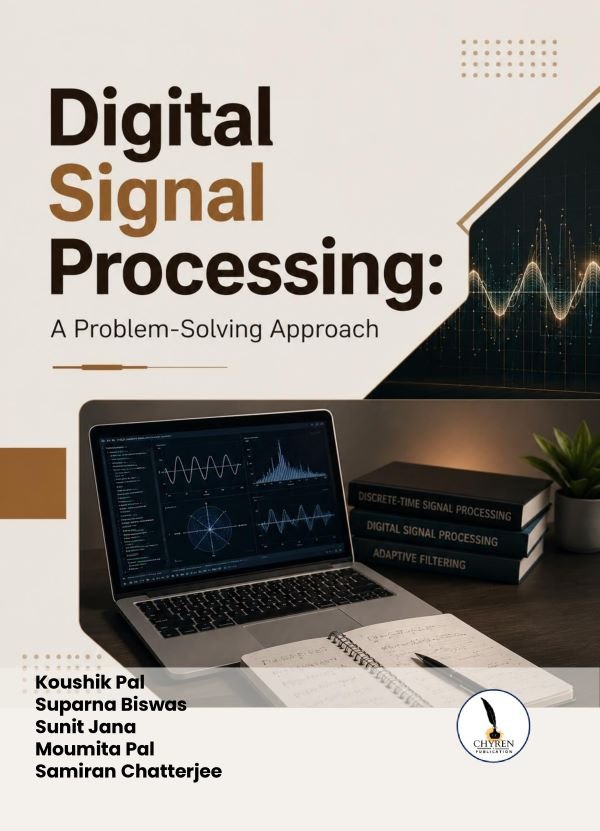 DIGITAL SIGNAL PROCESSING: A PROBLEM-SOLVING APPROACH