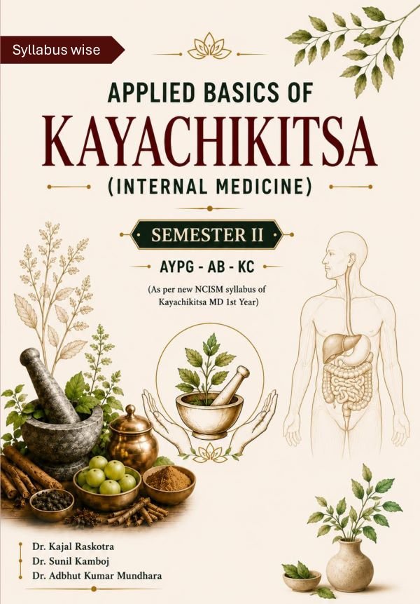 Applied Basics of Kayachikitsa (Internal Medicine)