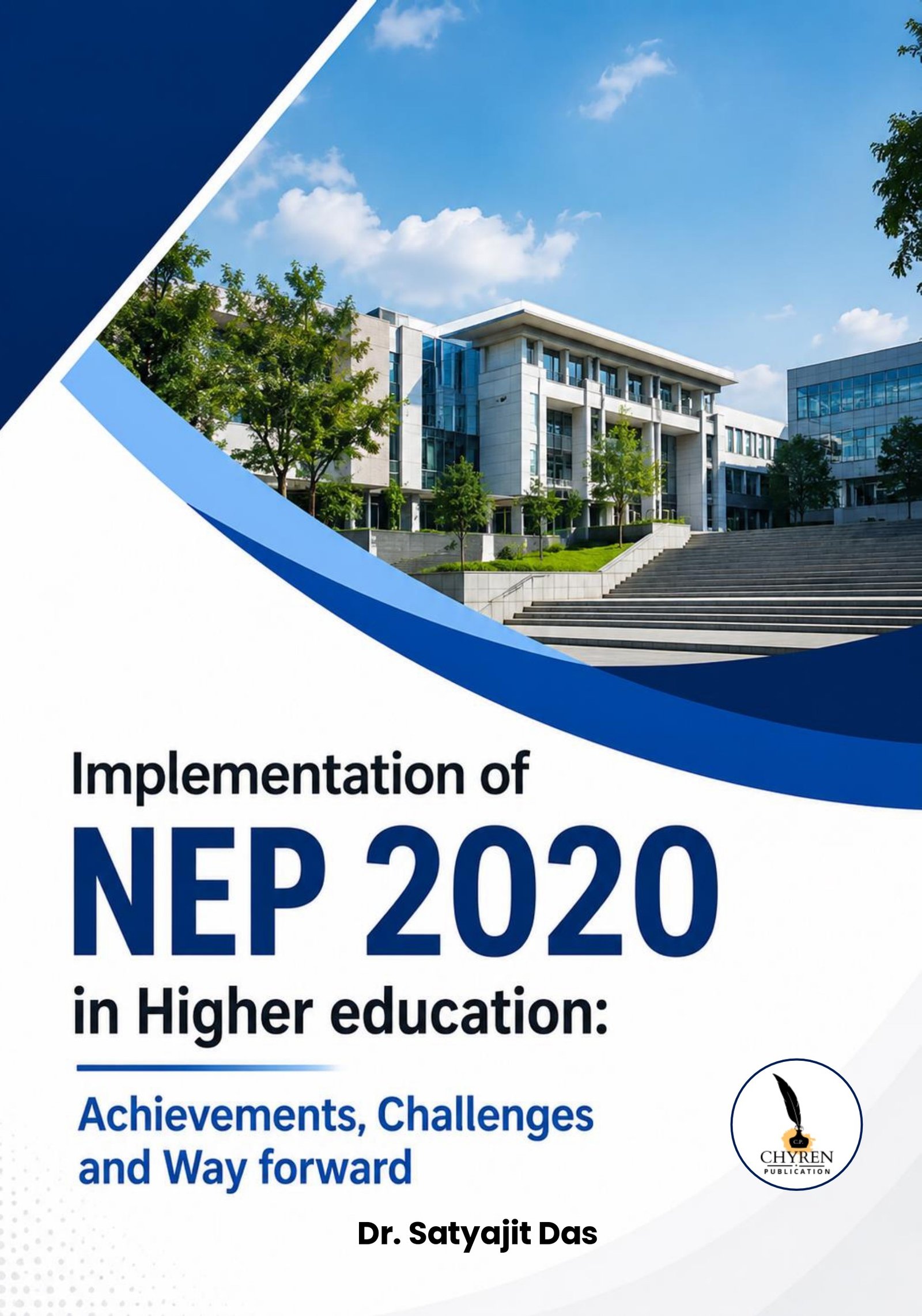 IMPLEMENTATION OF NEP 2020 IN HIGHER EDUCATION: ACHIEVEMENTS, CHALLENGES AND WAY FORWARD