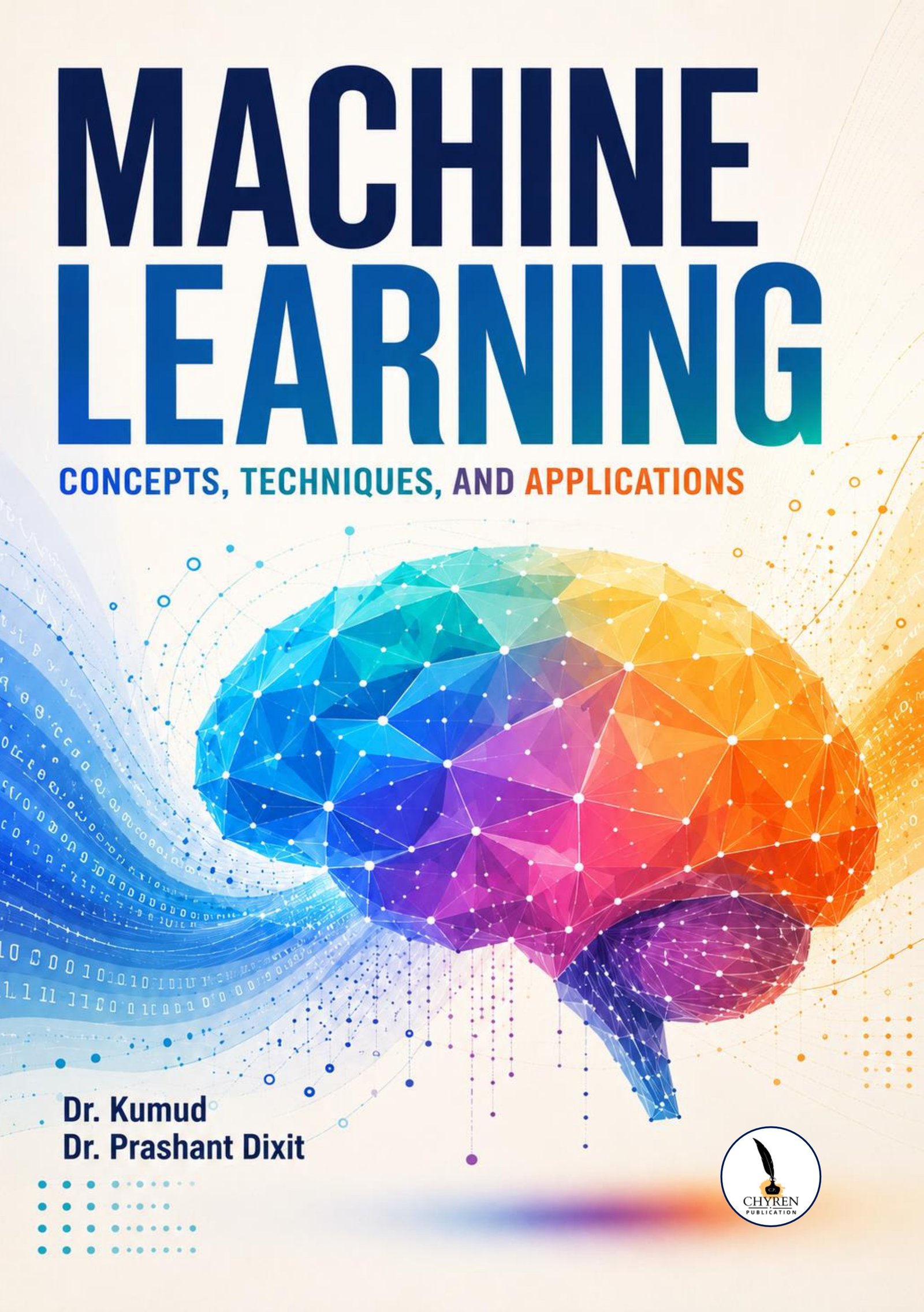 Machine Learning: Concepts, Techniques, and Applications