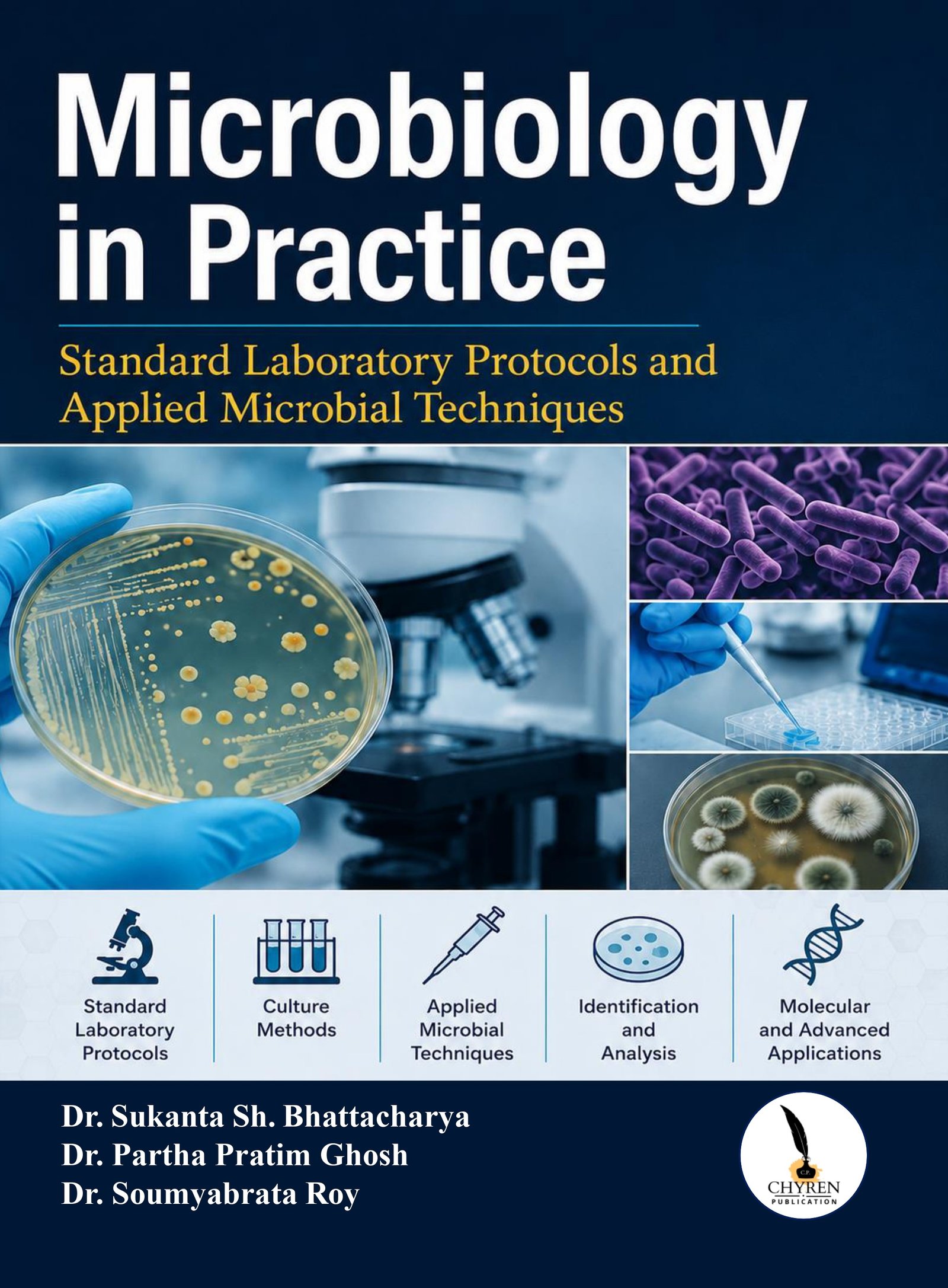 Microbiology in Practice: Standard Laboratory Protocols and Applied Microbial Techniques