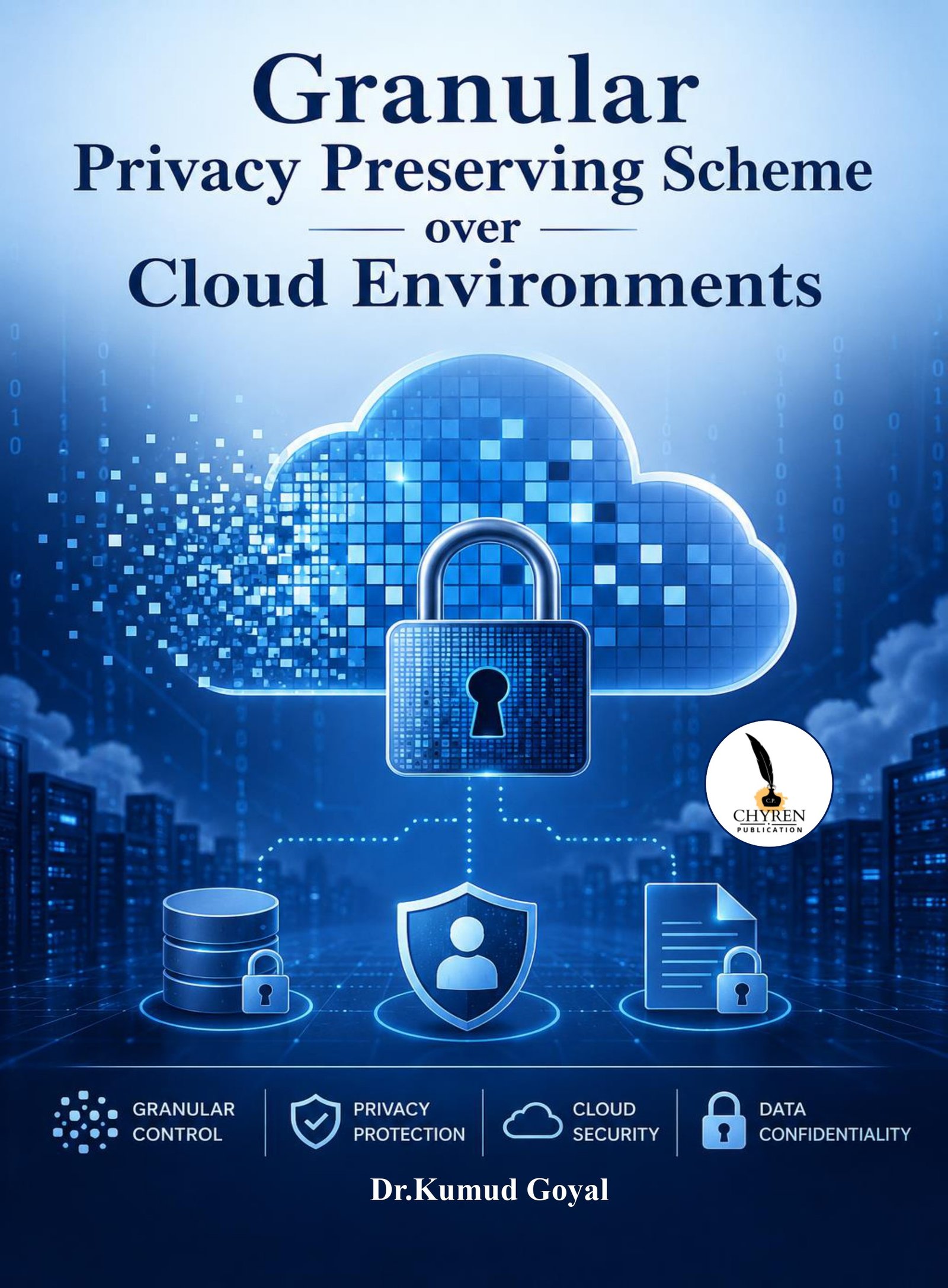 Granular Privacy Preserving Scheme over Cloud Environments