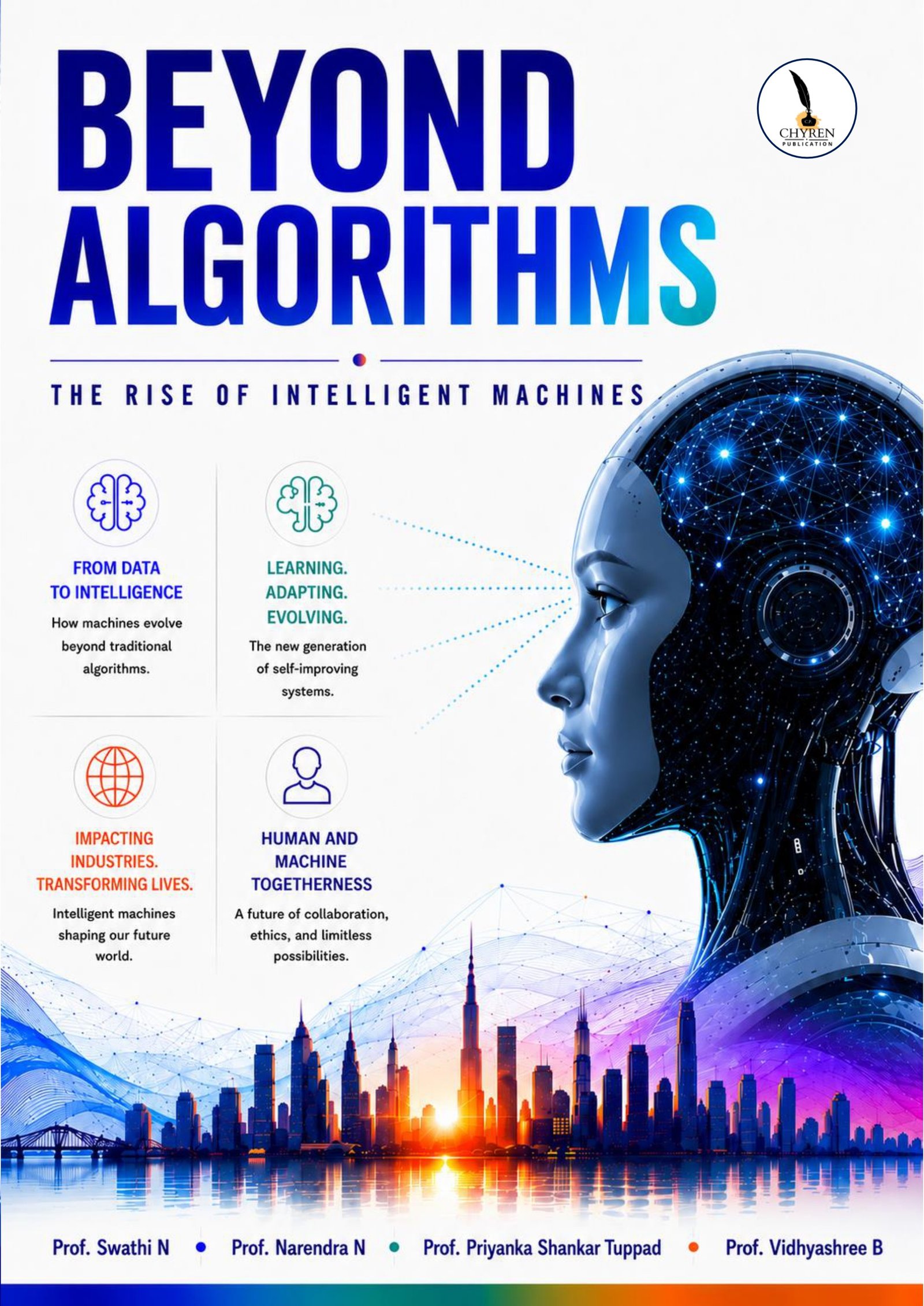 Beyond Algorithms: The Rise of Intelligent Machines (Edition 1st)