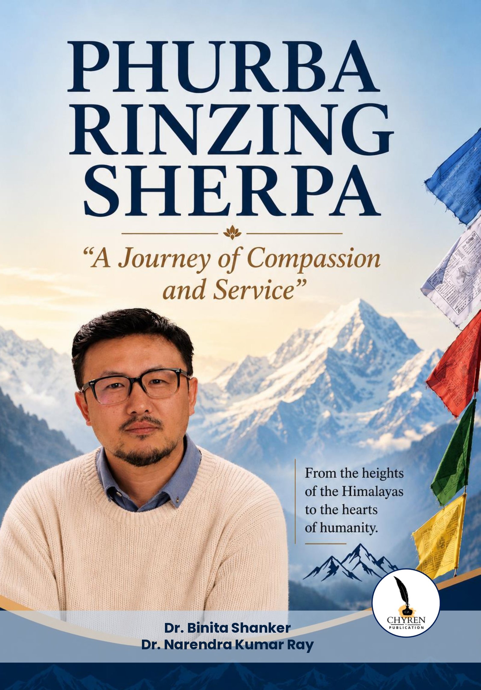 PHURBA RINZING SHERPA “A Journey of Compassion and Service” 