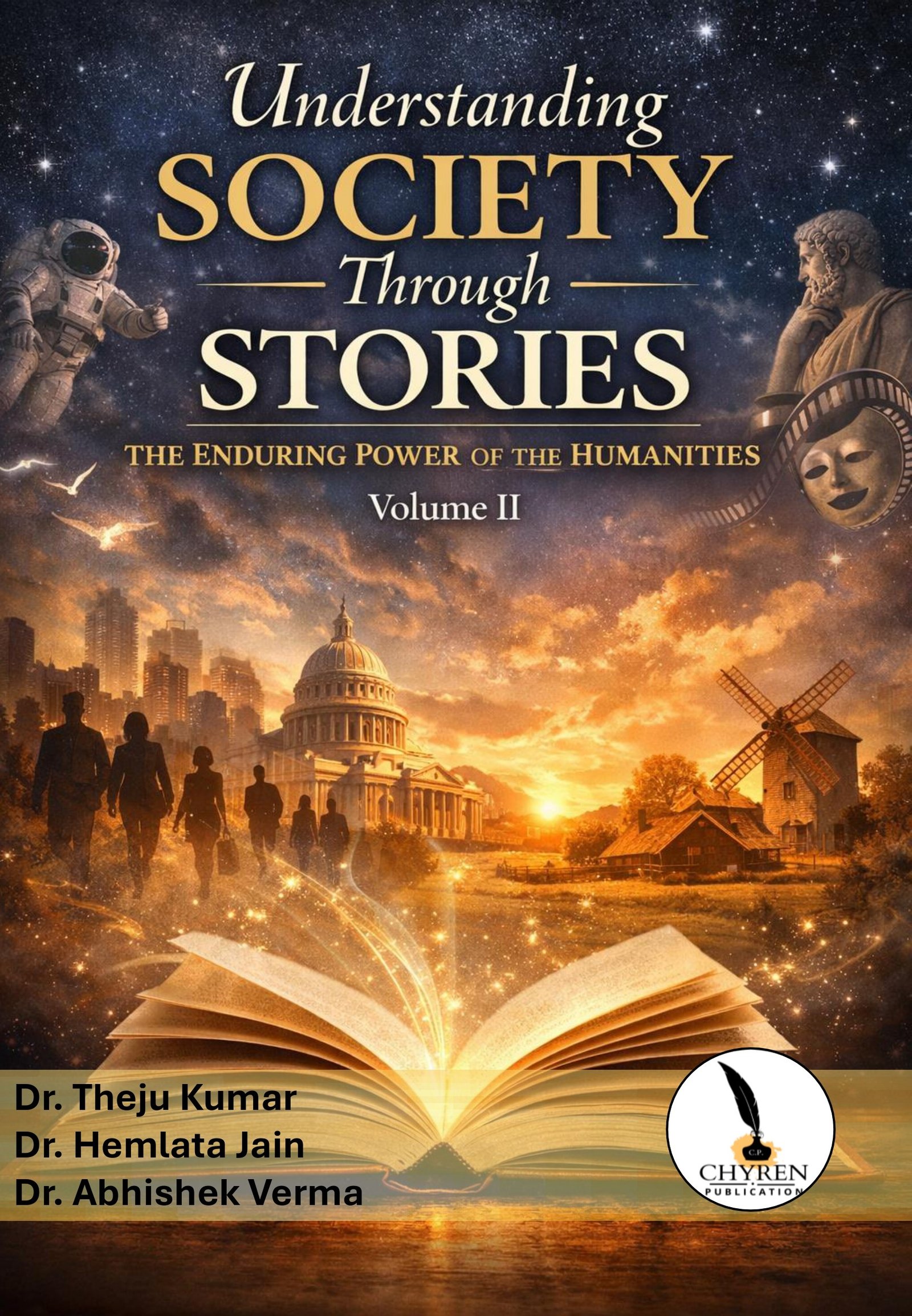 Understanding Society Through Stories: The Enduring Power of the Humanities Volume IInd