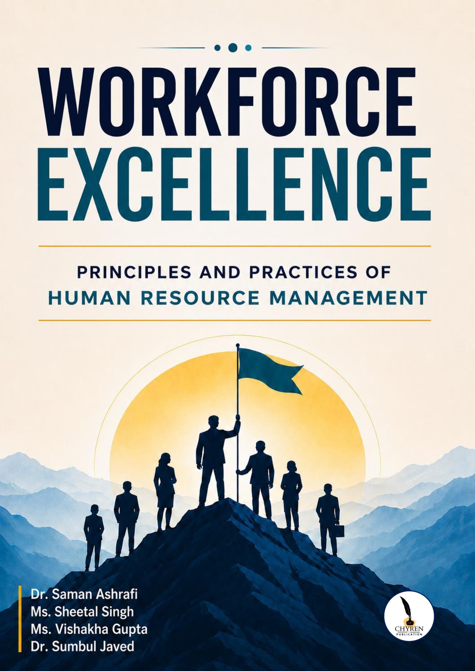 Workforce Excellence: Principles and Practices of Human Resource Management