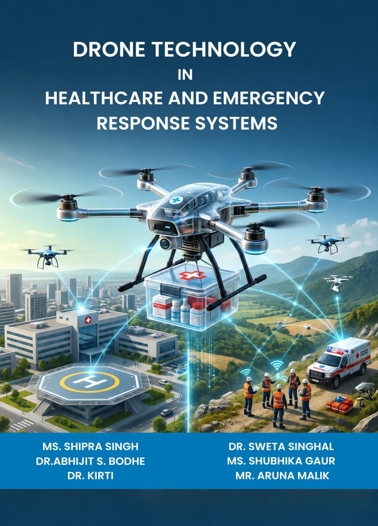 Drone Technology in Healthcare and Emergency Response Systems