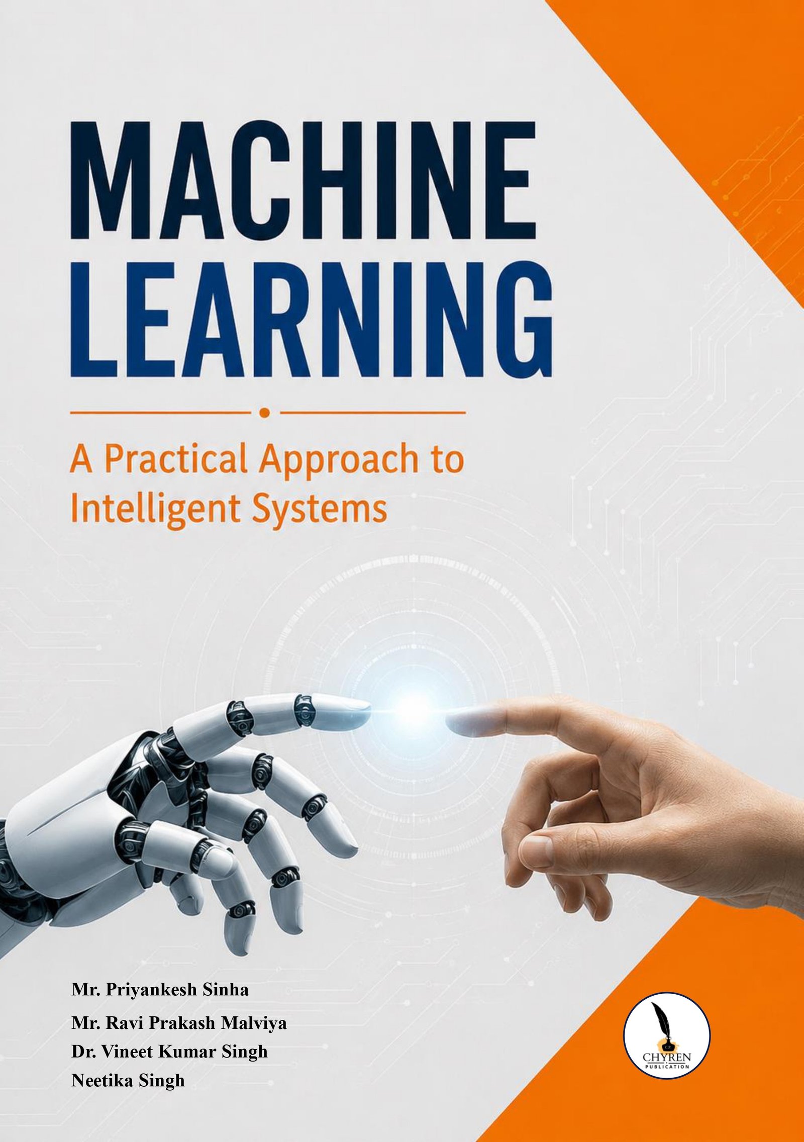 Machine Learning: A Practical Approach to Intelligent Systems