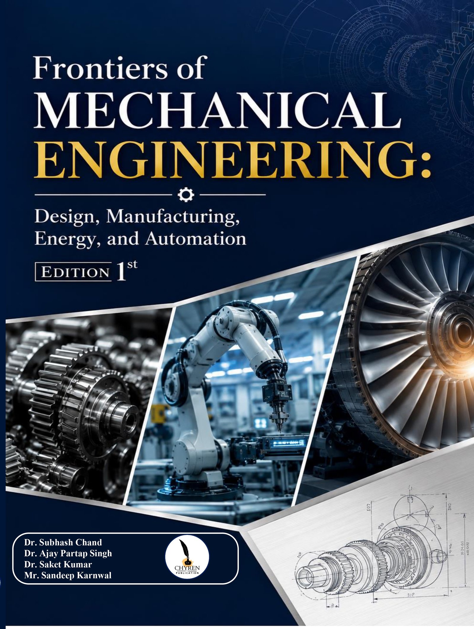 Frontiers of Mechanical Engineering: Design, Manufacturing, Energy, and Automation