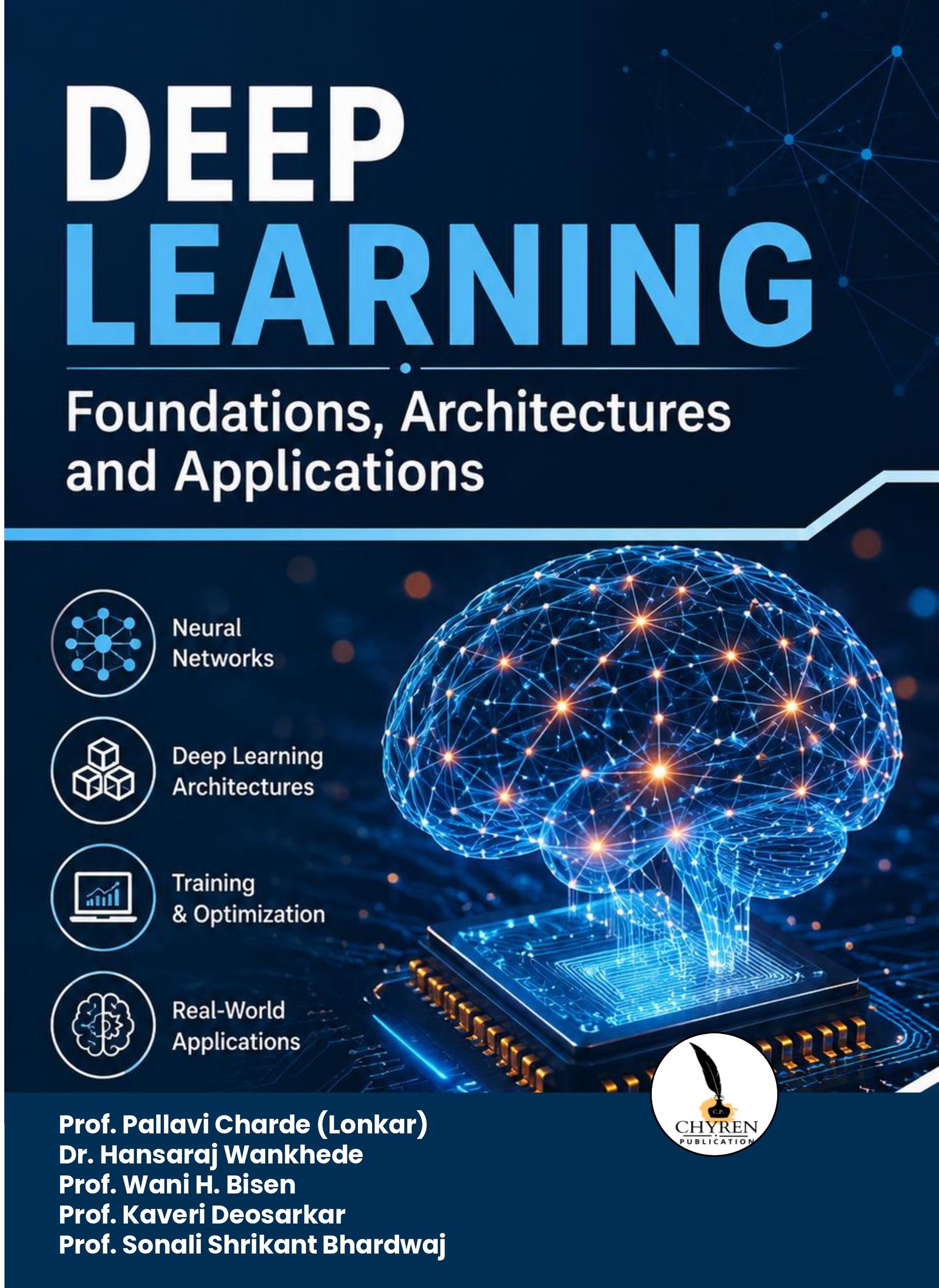 Deep Learning Foundations, Architectures, and Applications