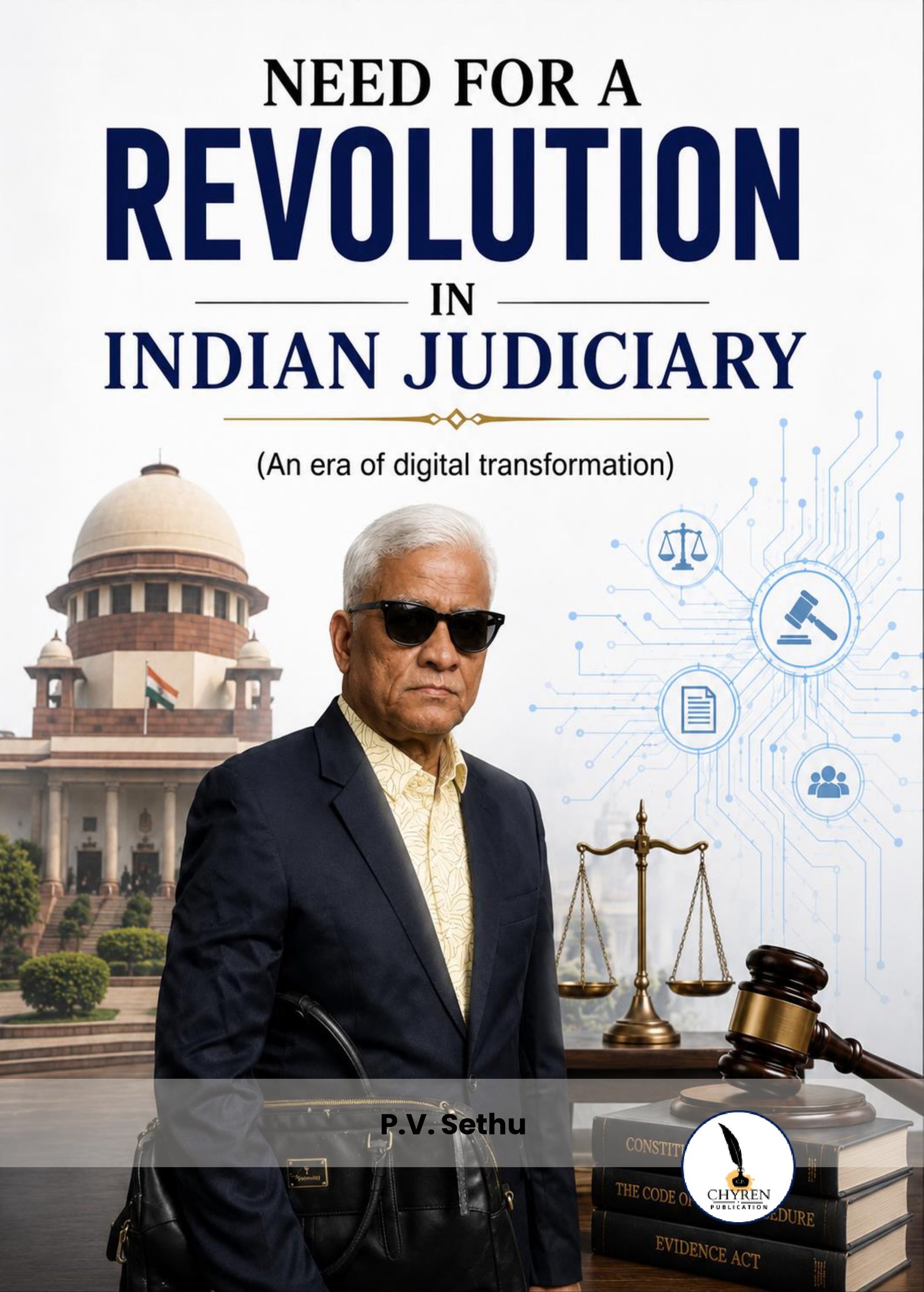 NEED FOR A REVOLUTION IN INDIAN JUDICIARY (An era of Digital Transformation)