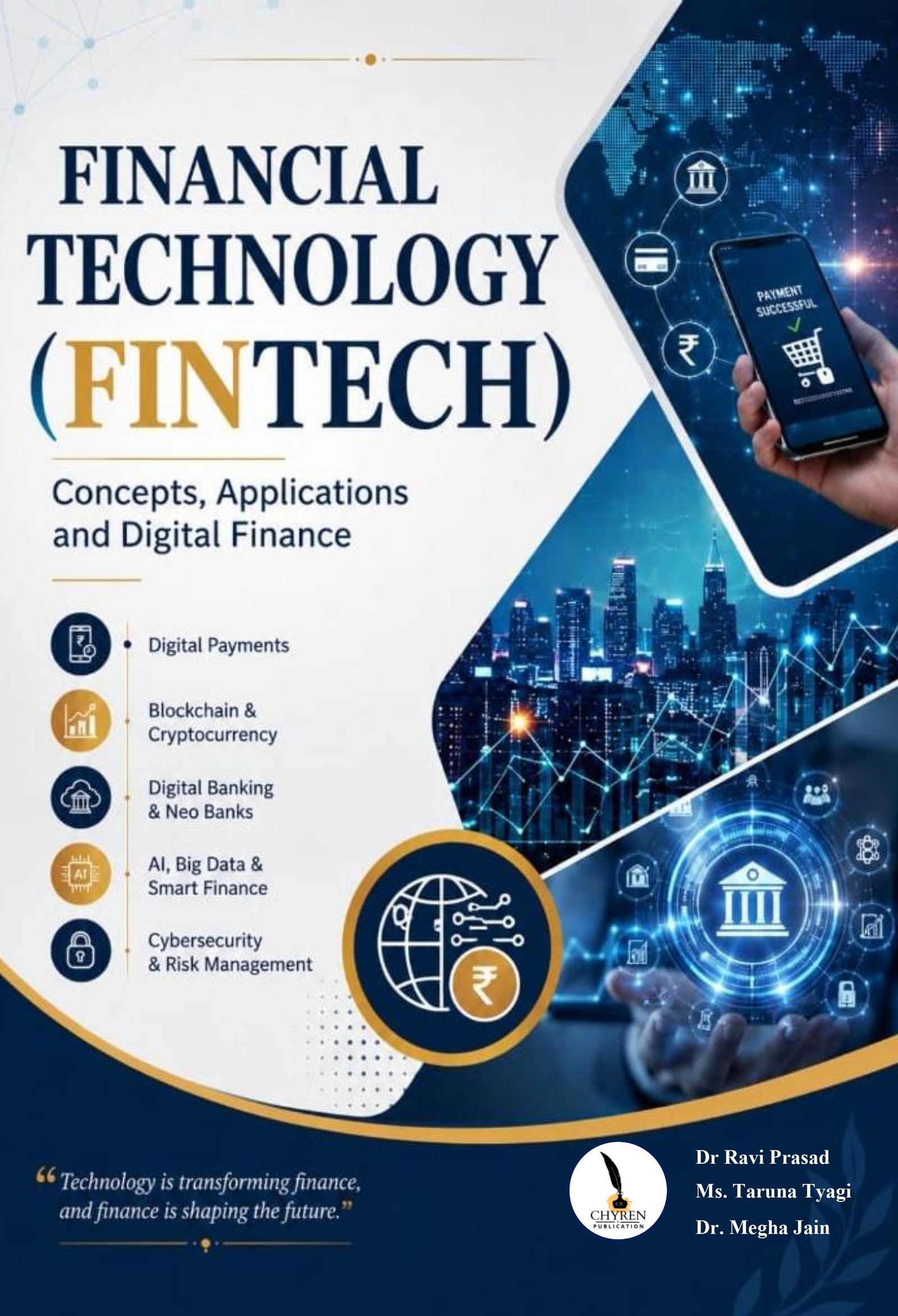 Financial Technology (FinTech) Concepts, Applications and Digital Finance