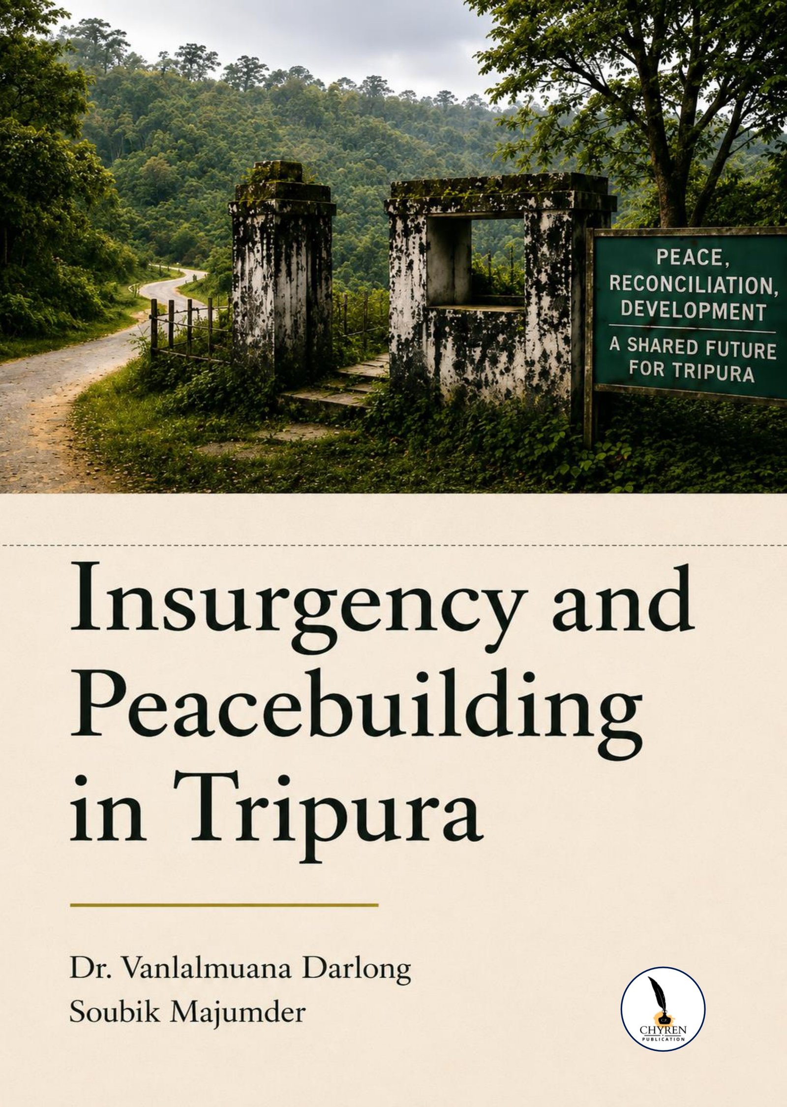 Insurgency and Peacebuilding in Tripura