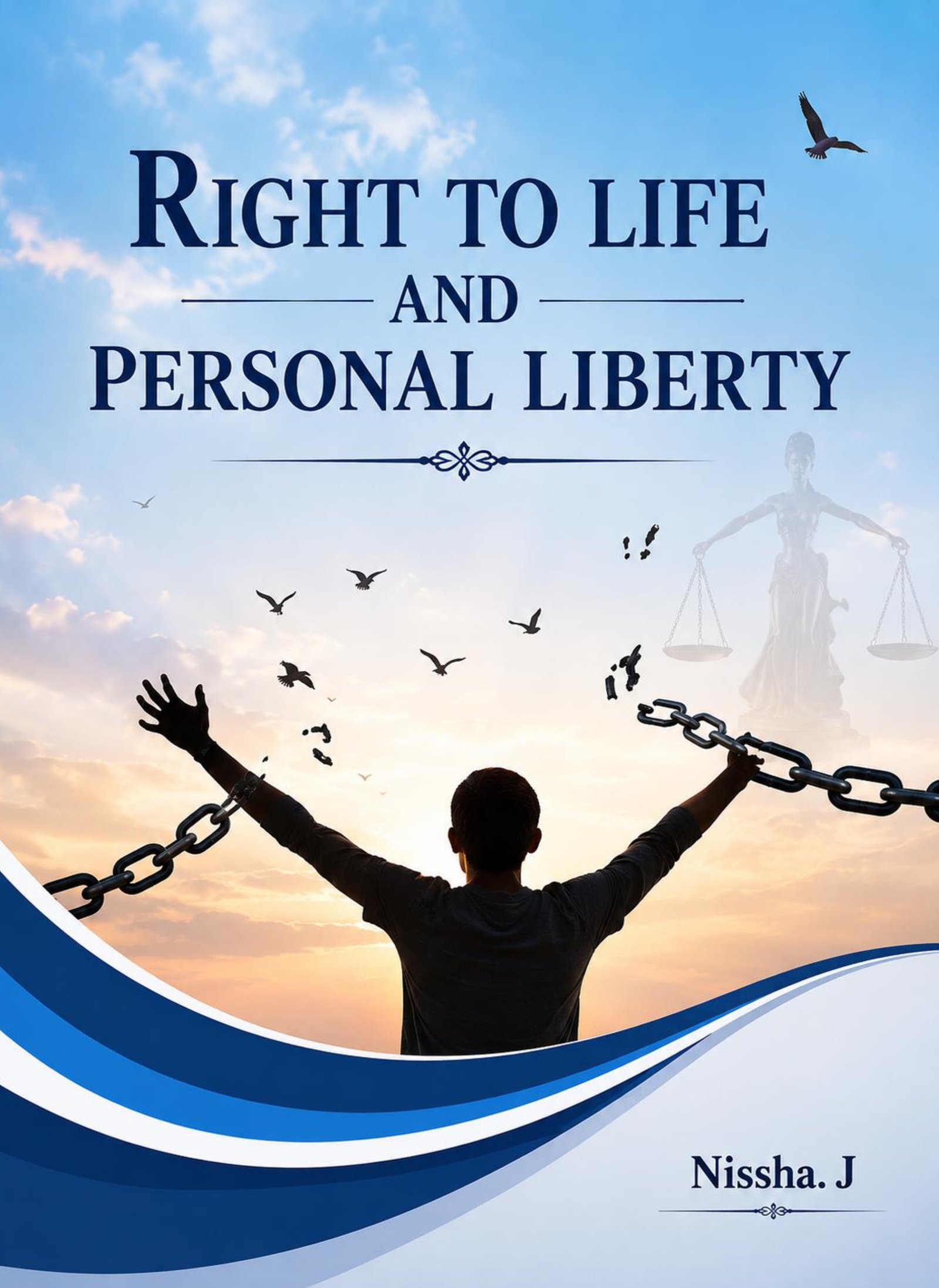 Right to Life and Personal Liberty 