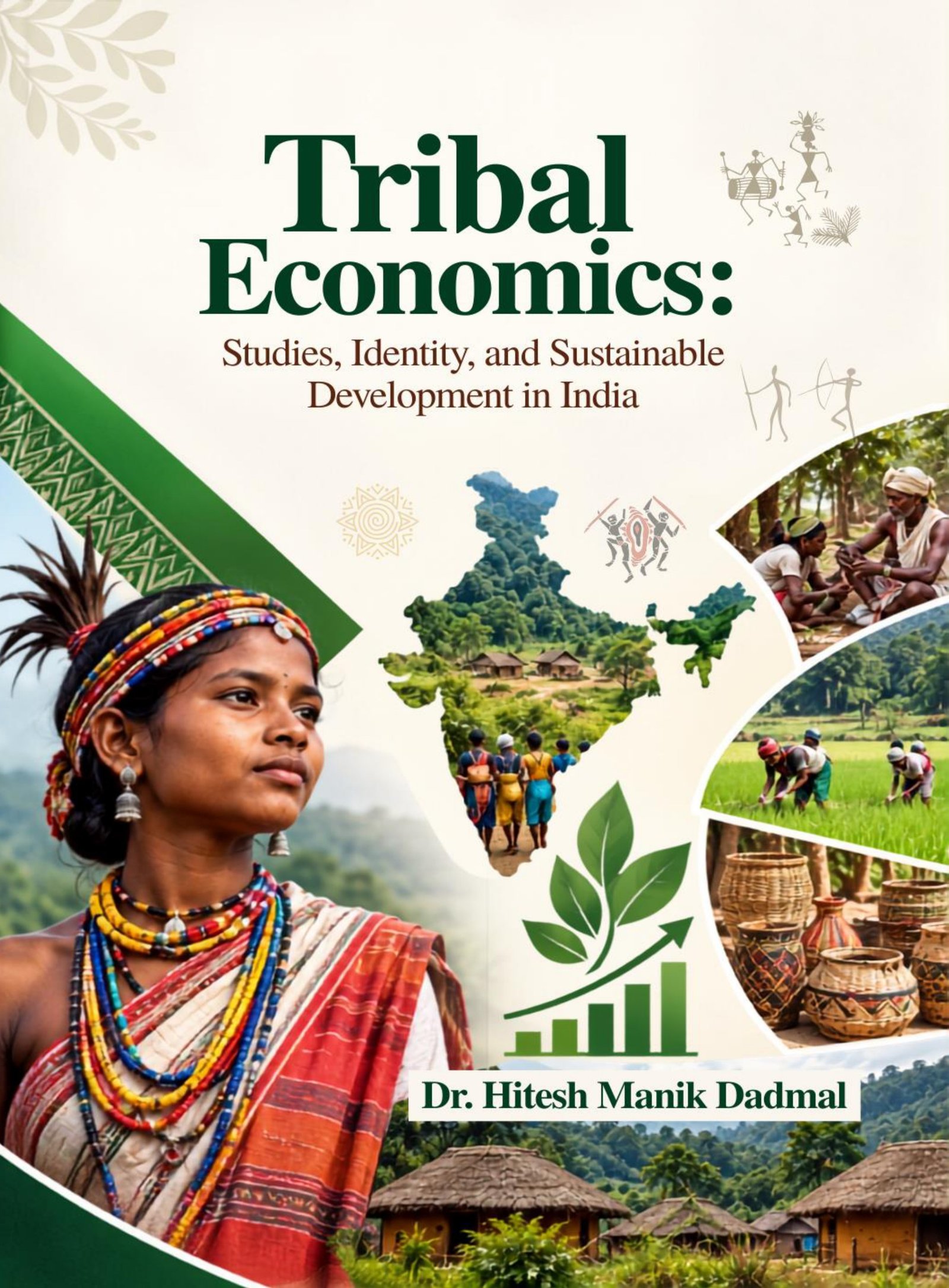Tribal Economics: Studies, Identity, and Sustainable Development in India 