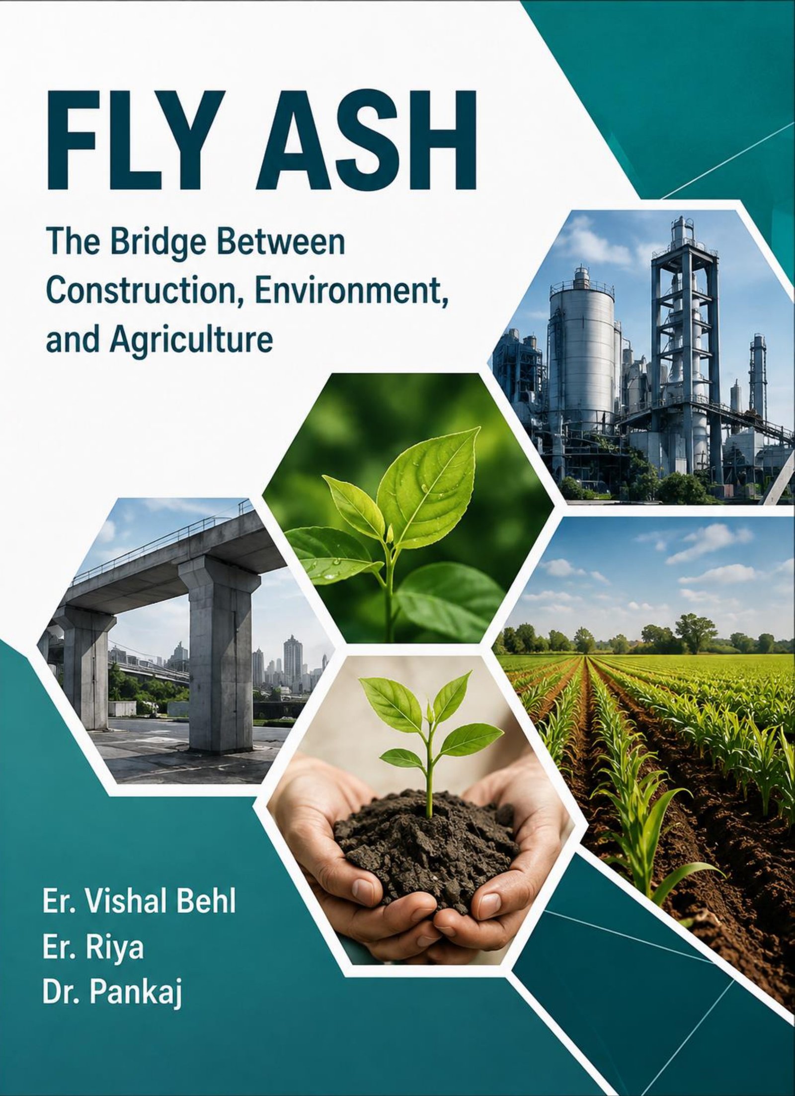 Fly Ash: The Bridge Between Construction, Environment, and Agriculture