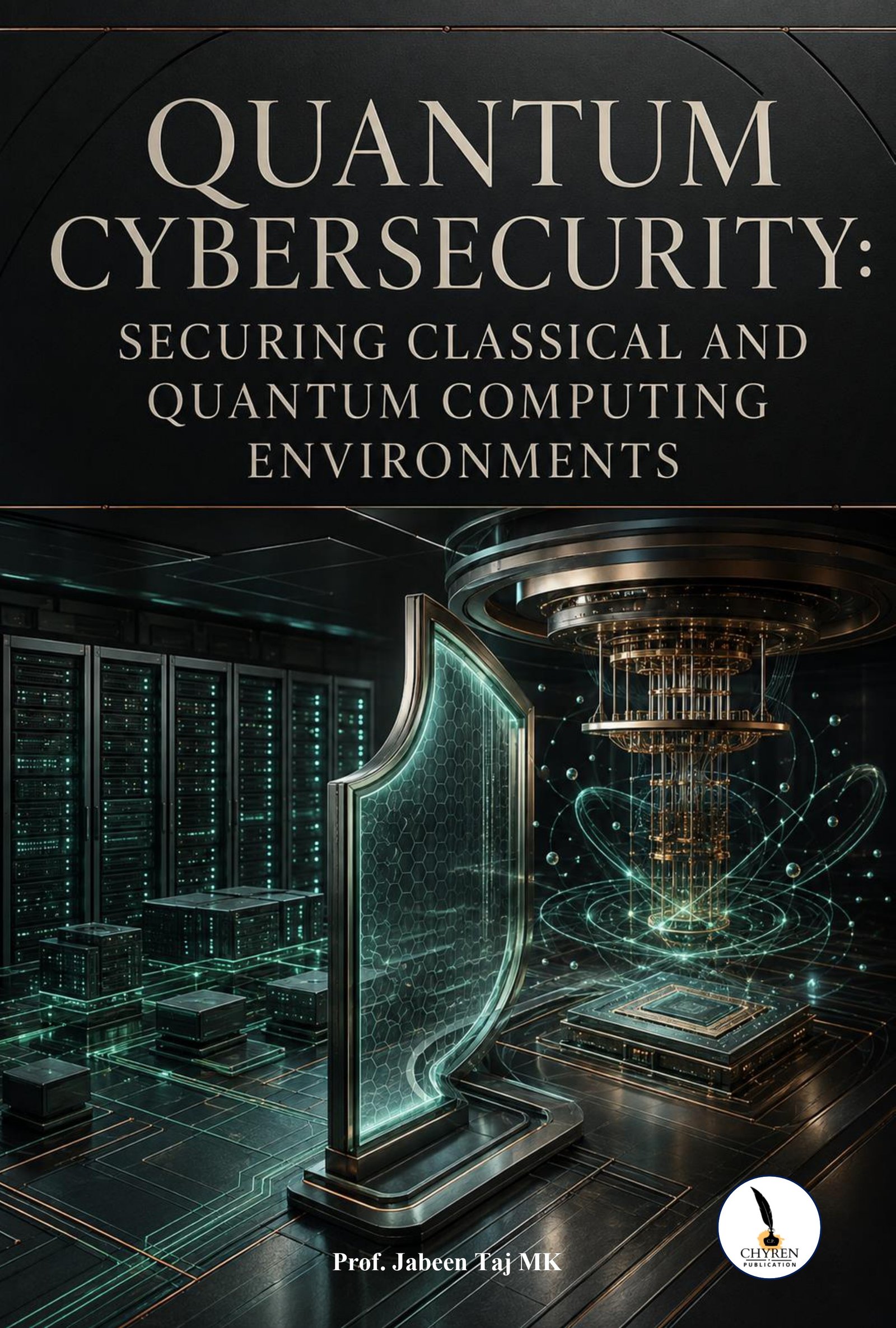 Quantum Cybersecurity: Securing Classical and Quantum Computing Environments