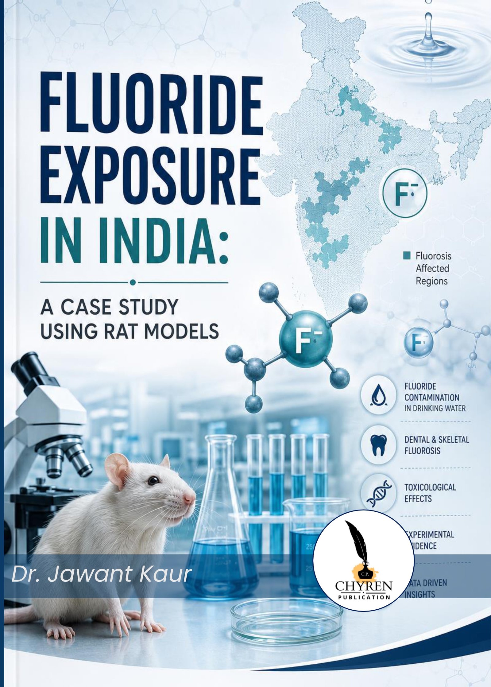 Fluoride Exposure in India: A Case Study Using Rat Models