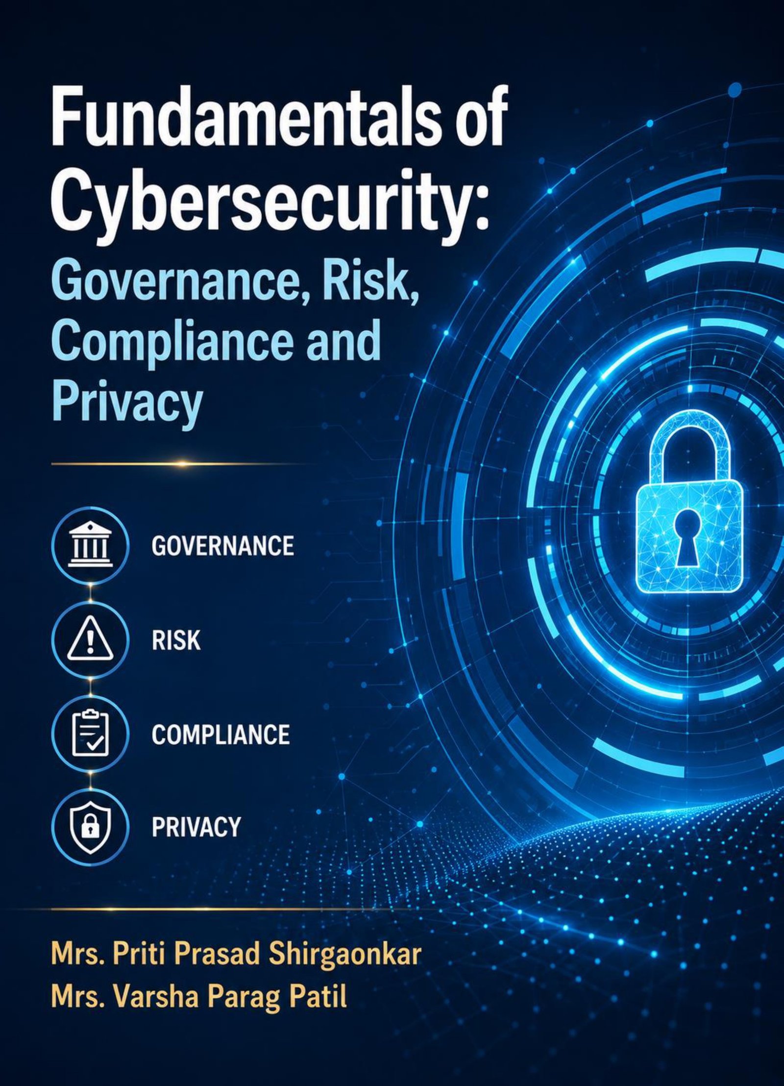 FUNDAMENTALS OF CYBERSECURITY: Governance, Risk, Compliance and Privacy 