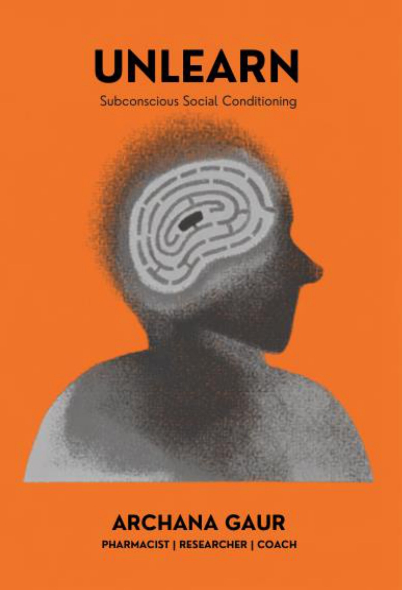 UNLEARN Subconscious Social Conditioning