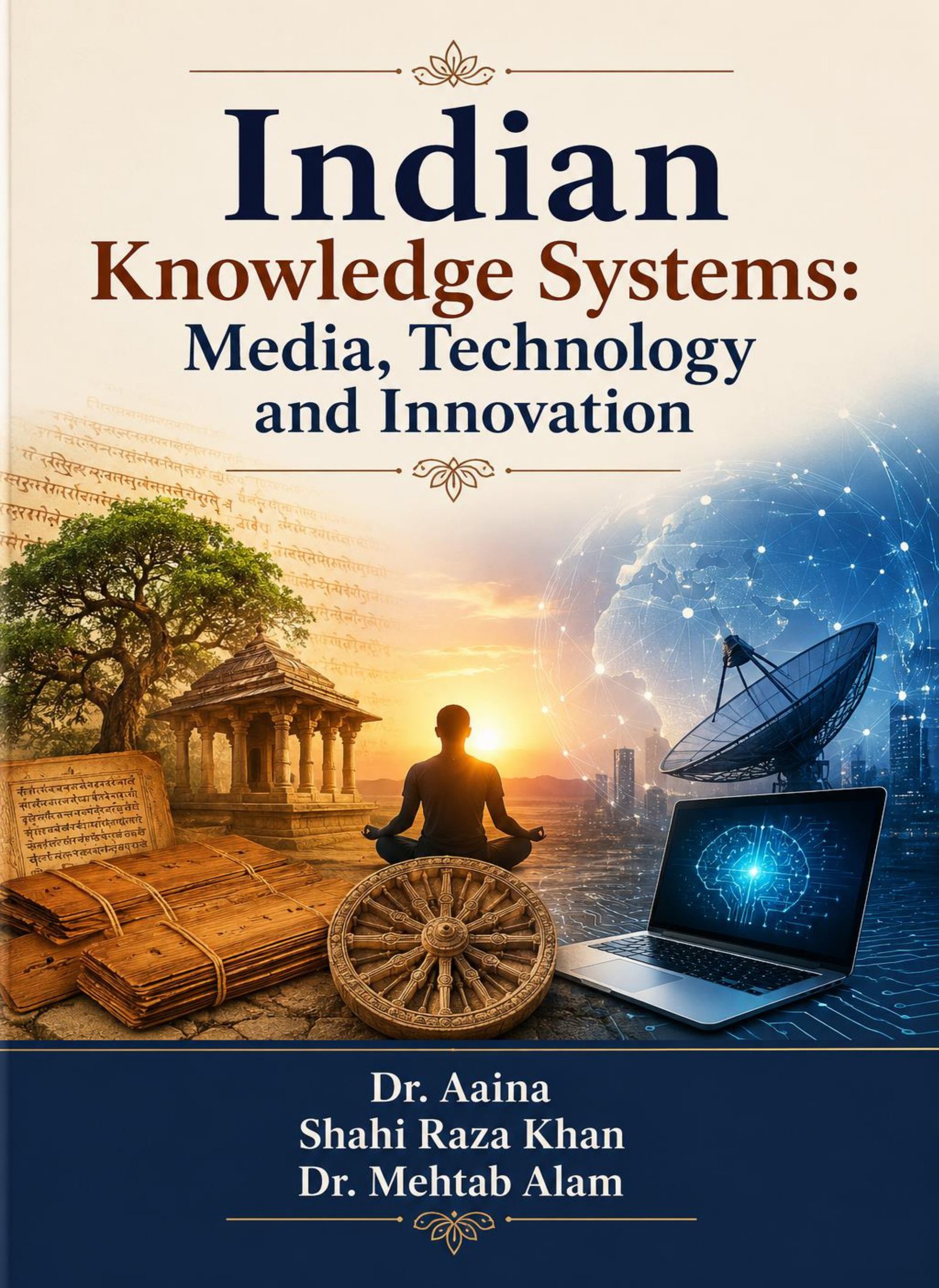 Indian Knowledge Systems: Media, Technology and Innovation