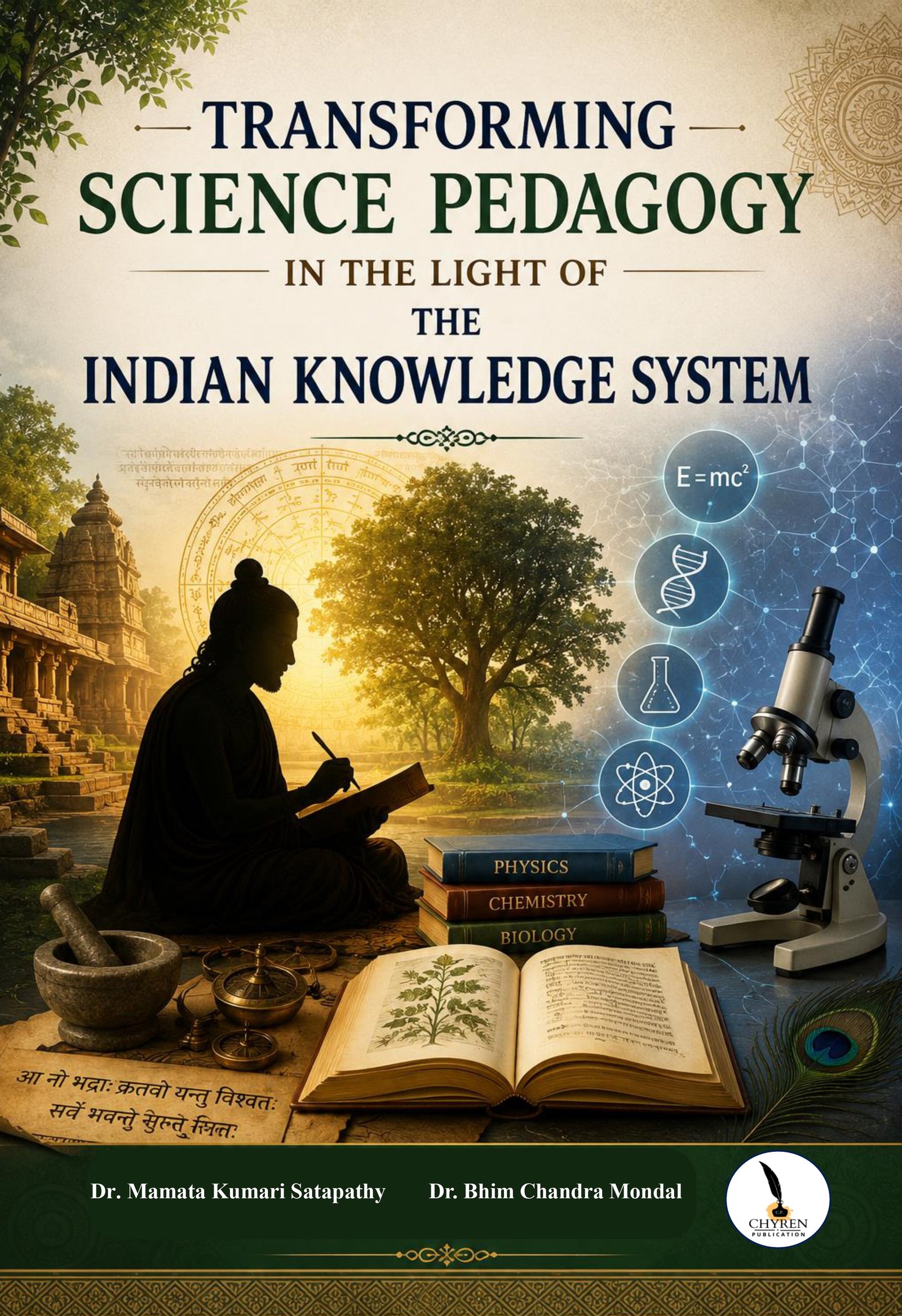 Transforming Science Pedagogy in the Light of the Indian Knowledge System