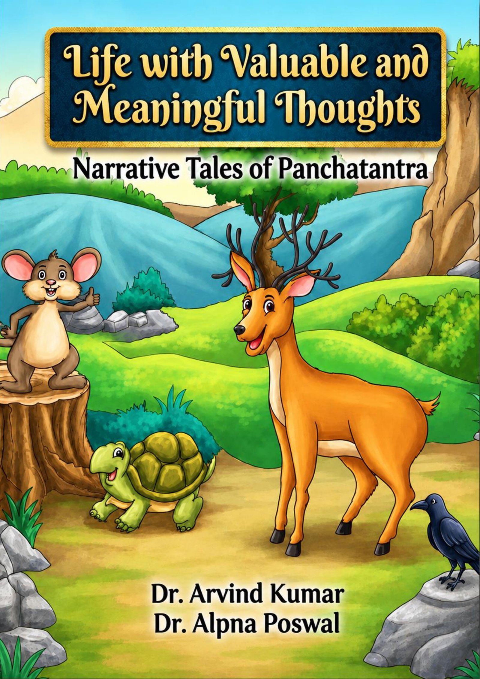 Life with Valuable and Meaningful Thoughts Narrative Tales of Panchatantra 