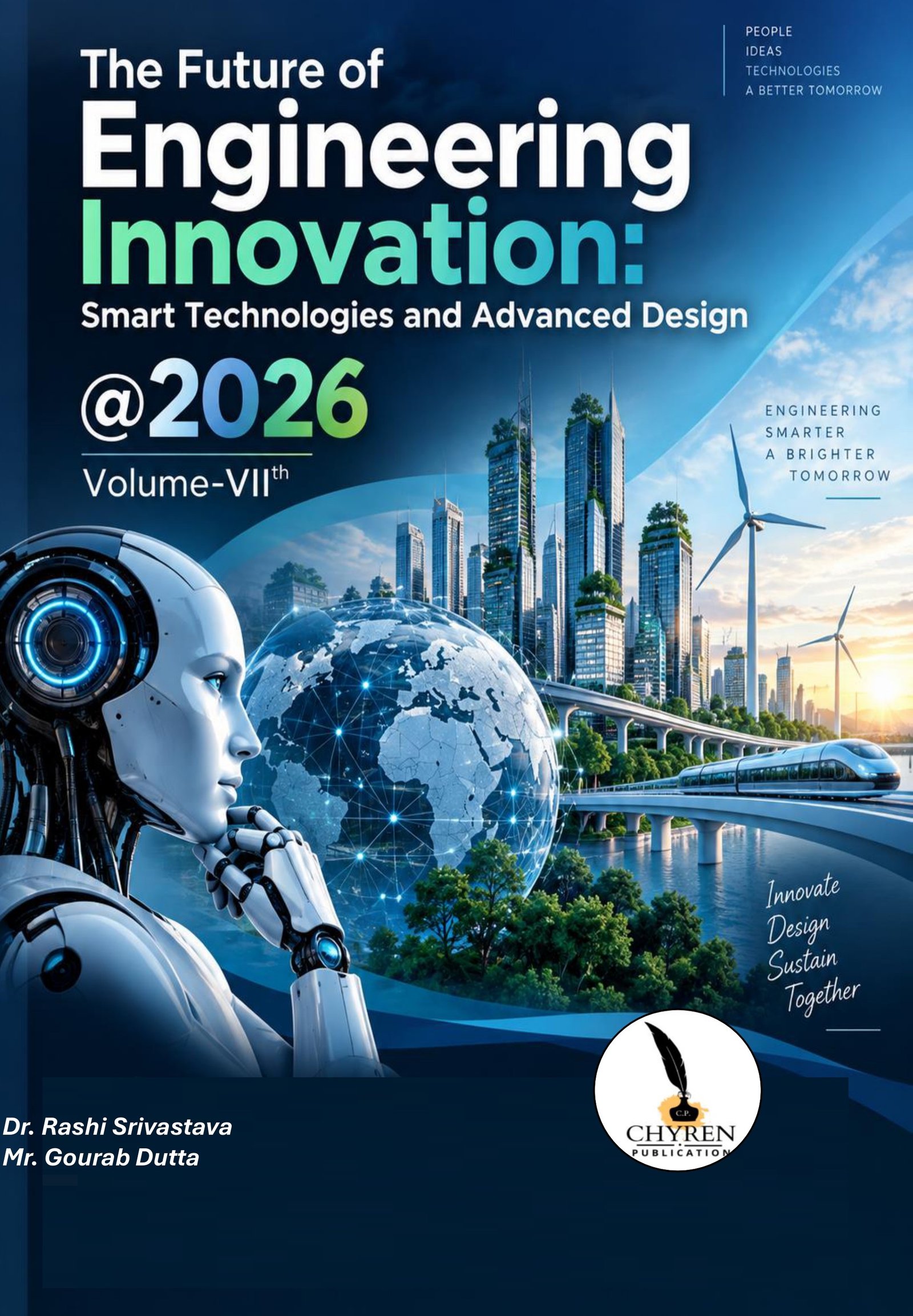 The Future of Engineering Innovation: Smart Technologies and Advanced Design@2026 Volume-VIIth