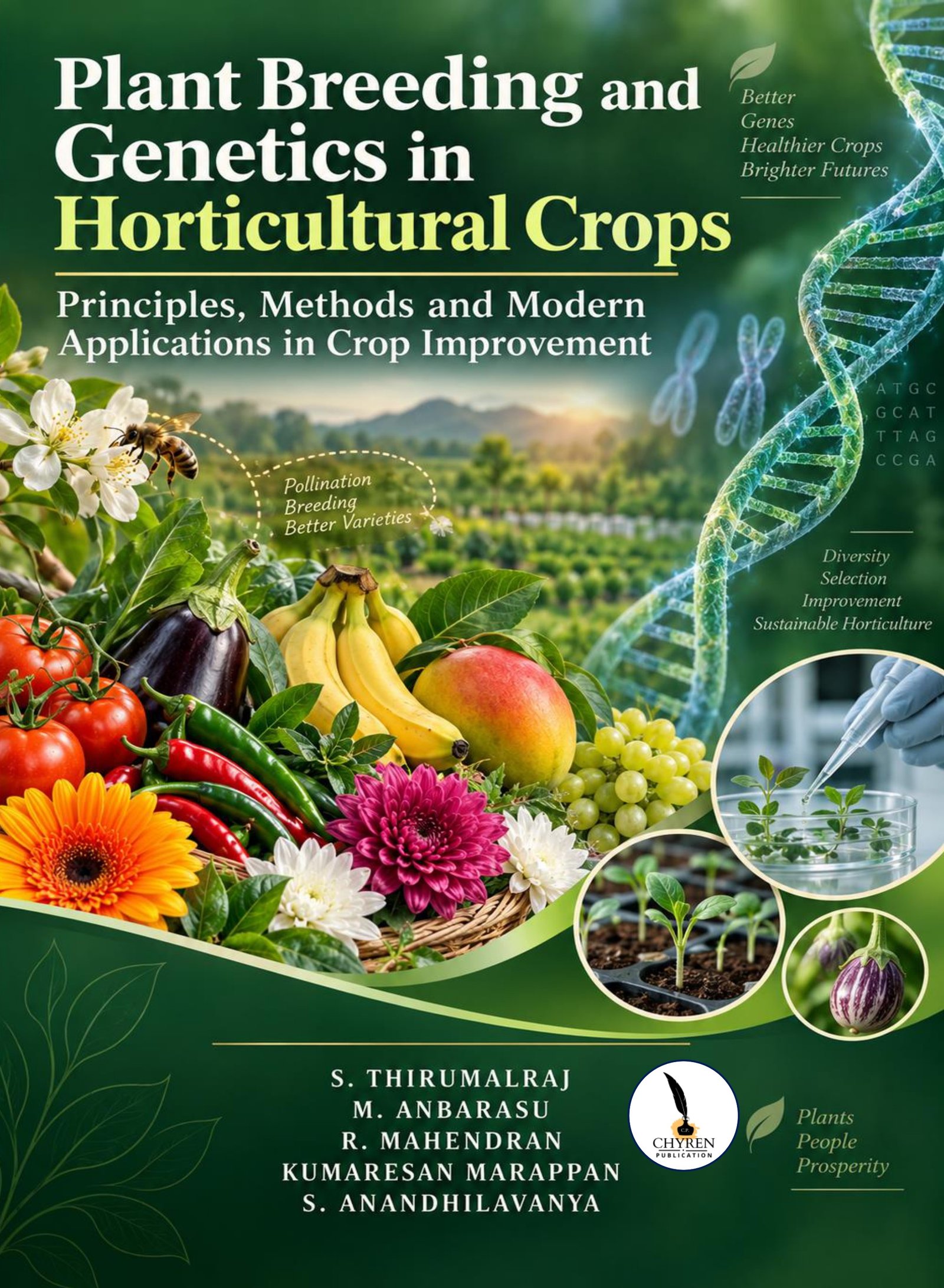 Plant Breeding and Genetics in Horticultural Crops  Principles, Methods and Modern Applications in Crop Improvement
