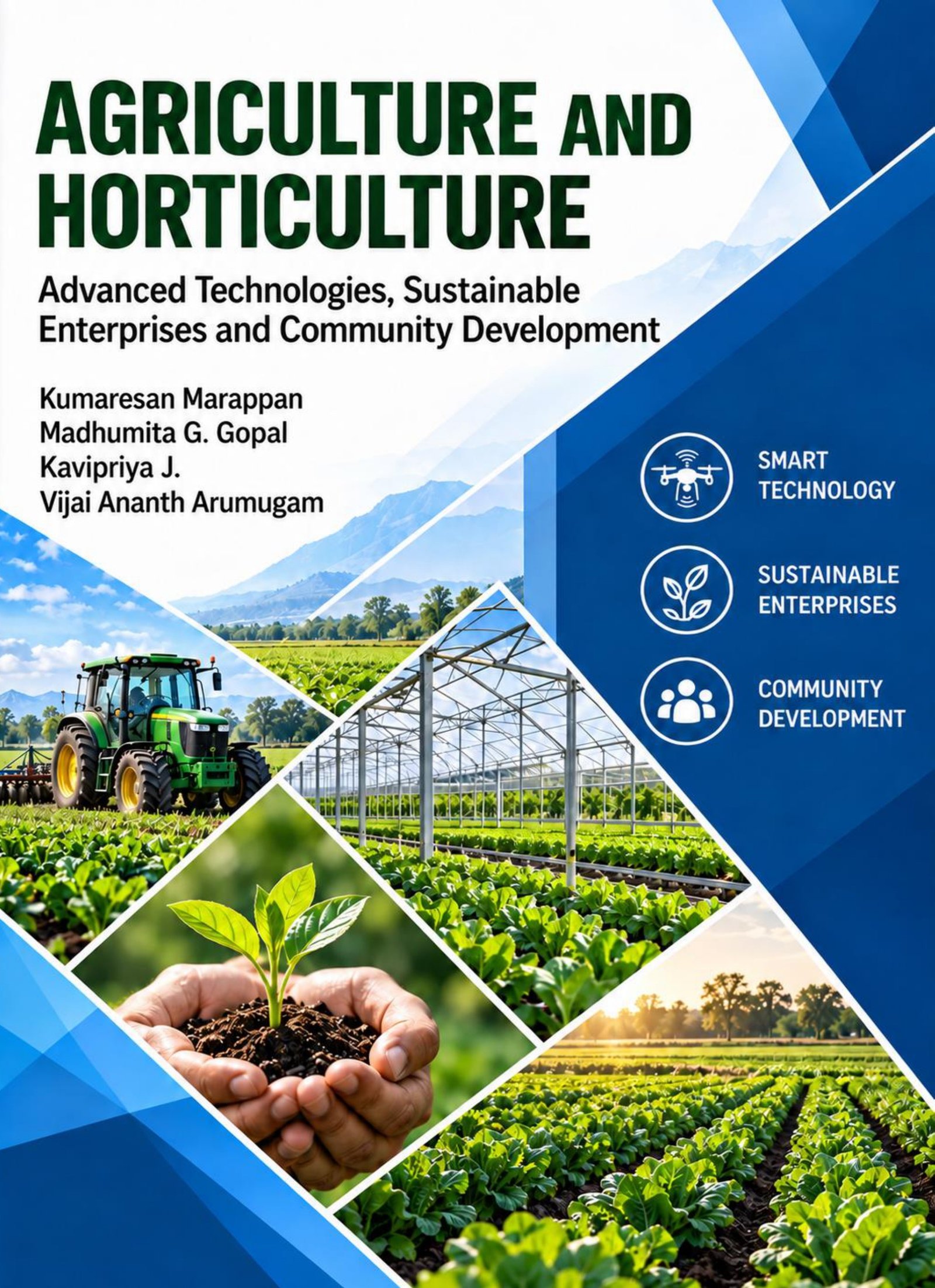 AGRICULTURE AND HORTICULTURE Advanced Technologies, Sustainable Enterprises and Community Development