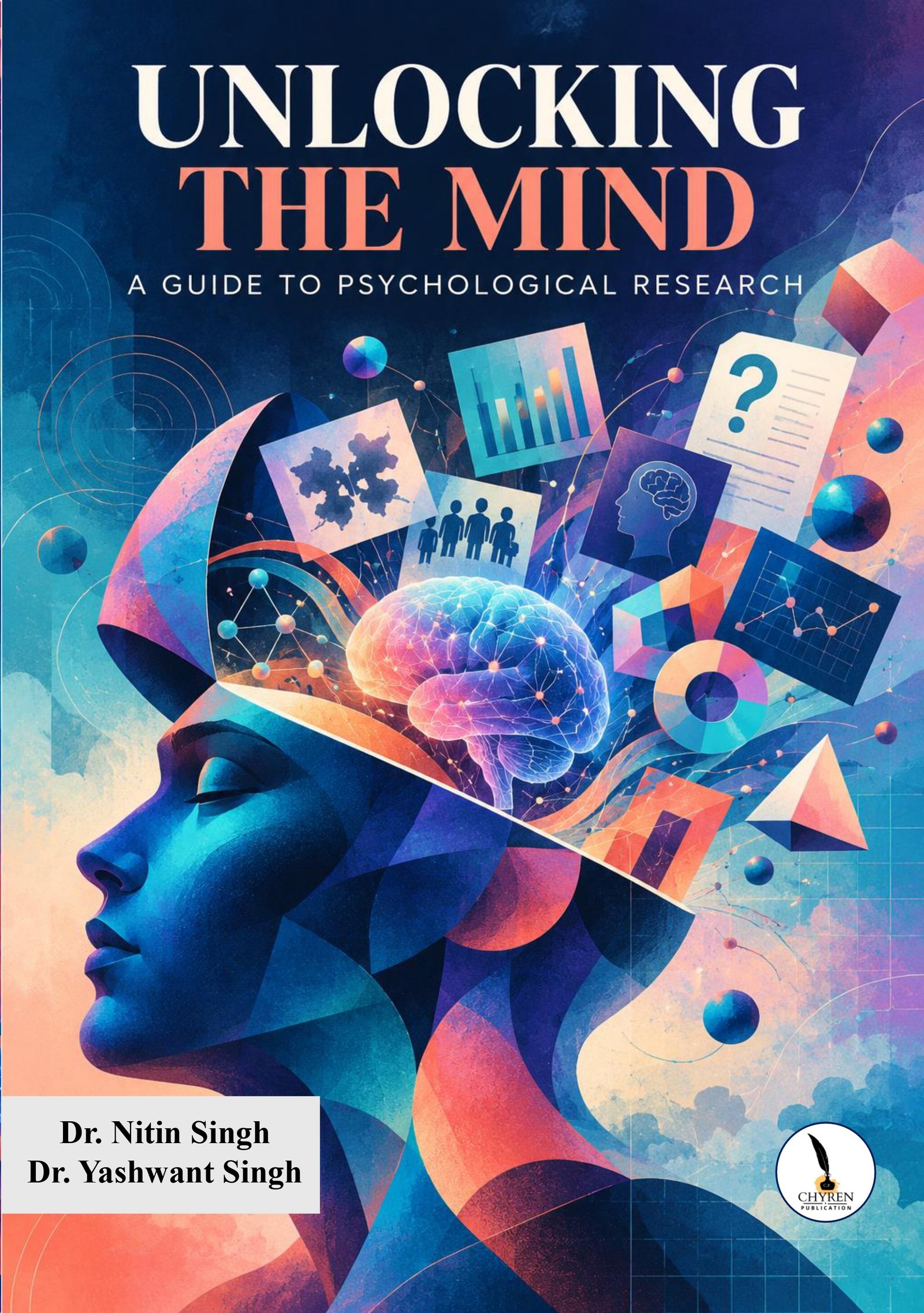 UNLOCKING THE MIND : A GUIDE TO PSYCHOLOGICAL RESEARCH