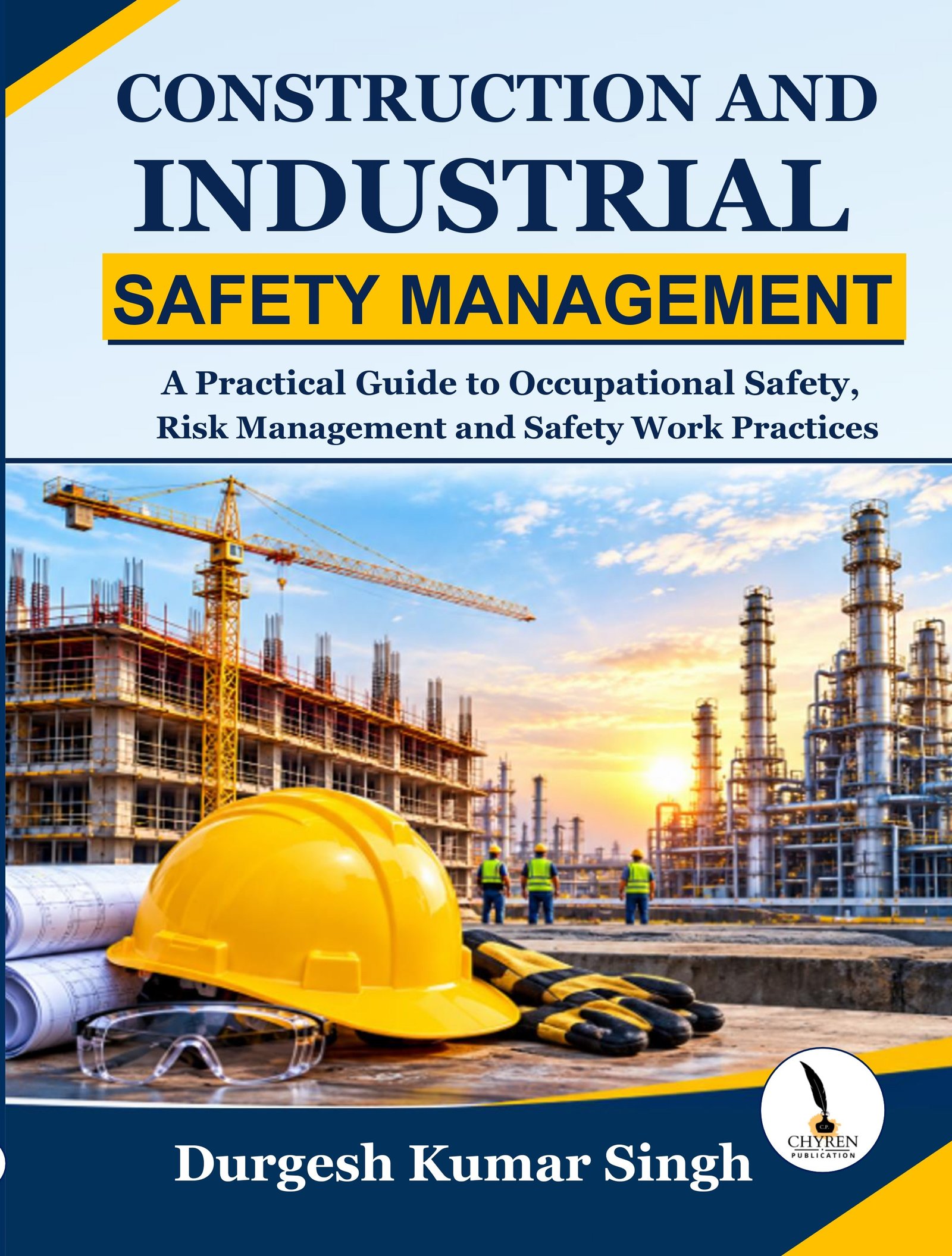 CONSTRUCTION AND INDUSTRIAL SAFETY MANAGEMENT