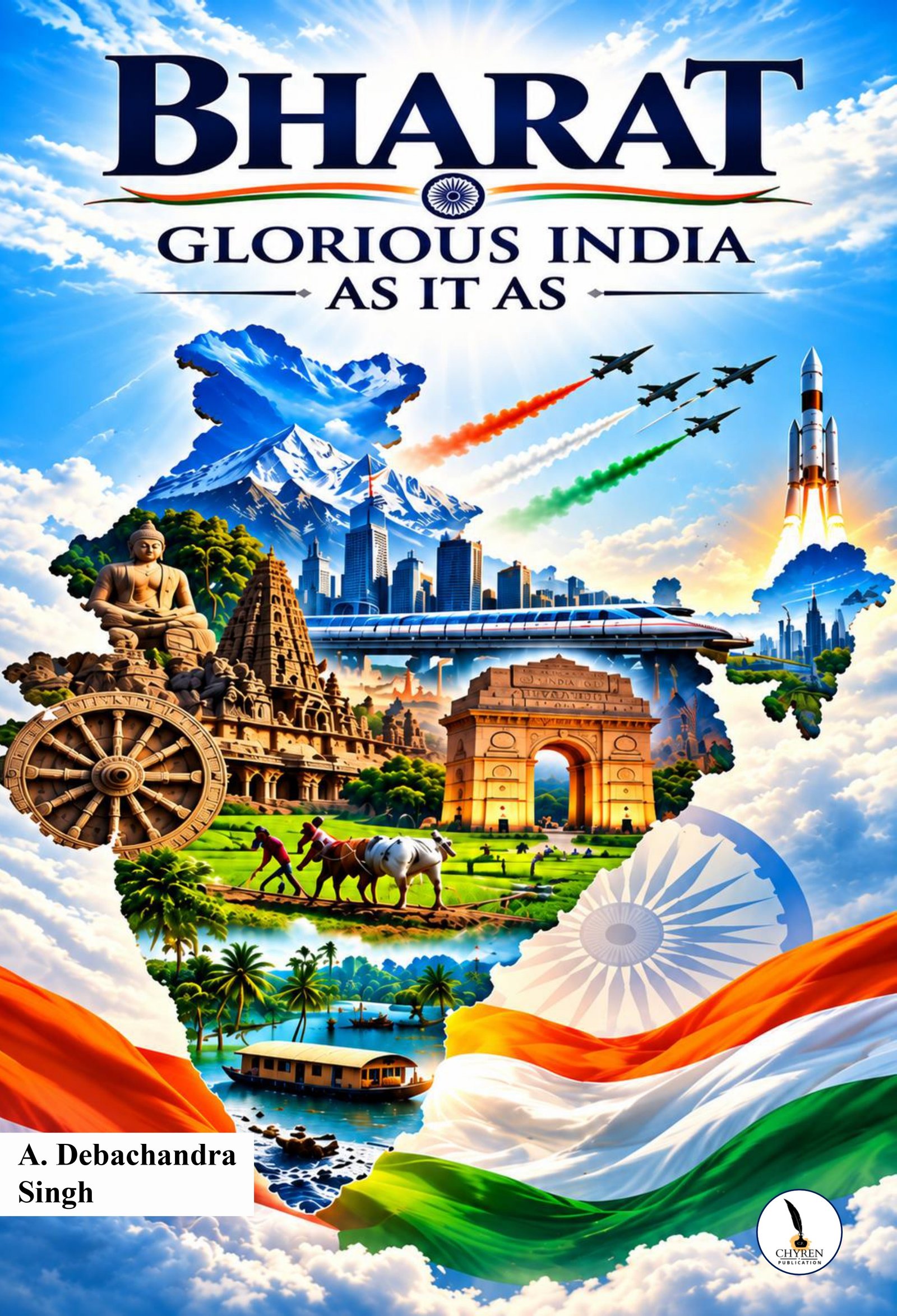 BHARAT GLORIOUS INDIA AS IT AS