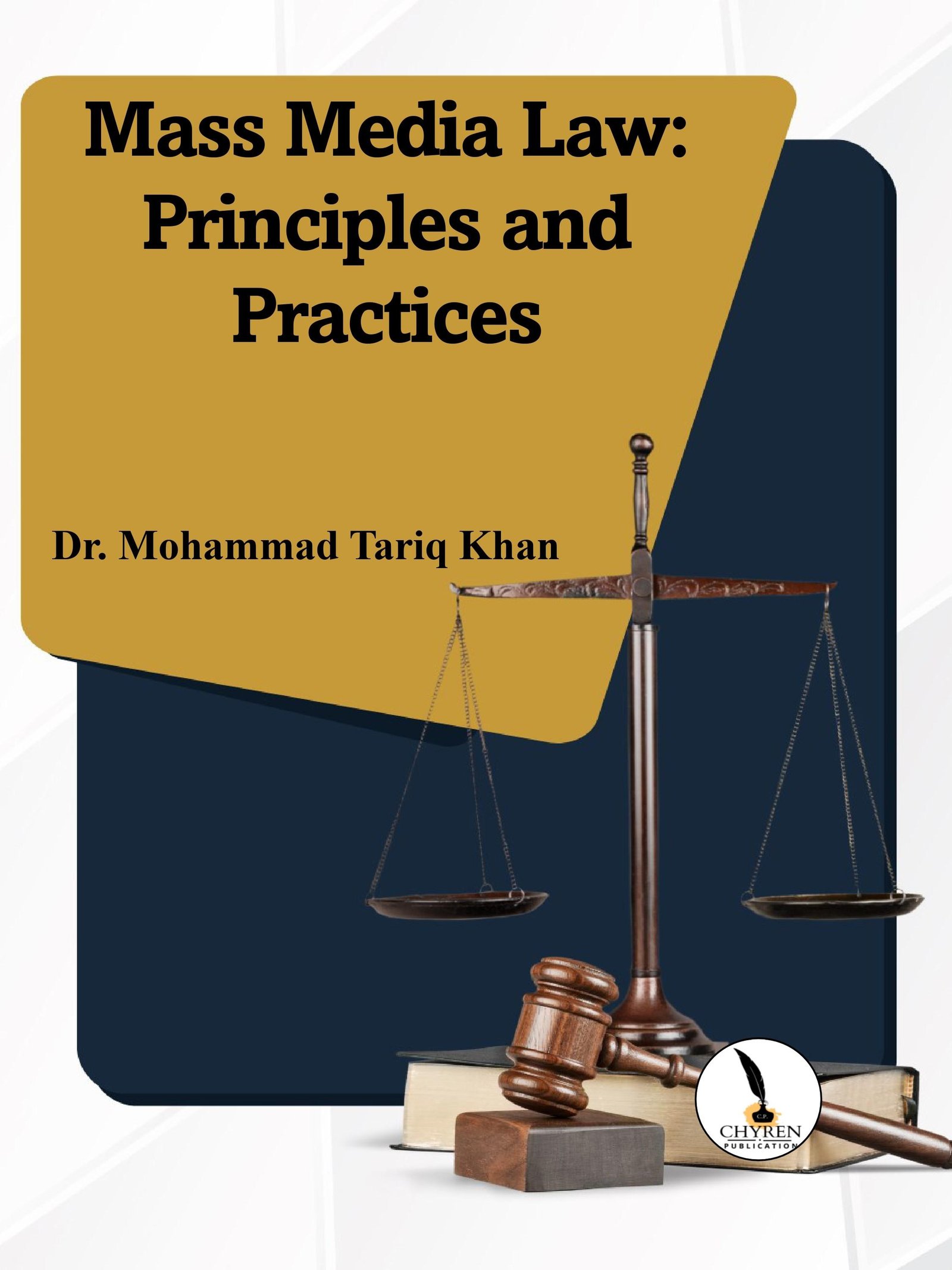 MASS MEDIA LAW: 
PRINCIPLES AND PRACTICES
