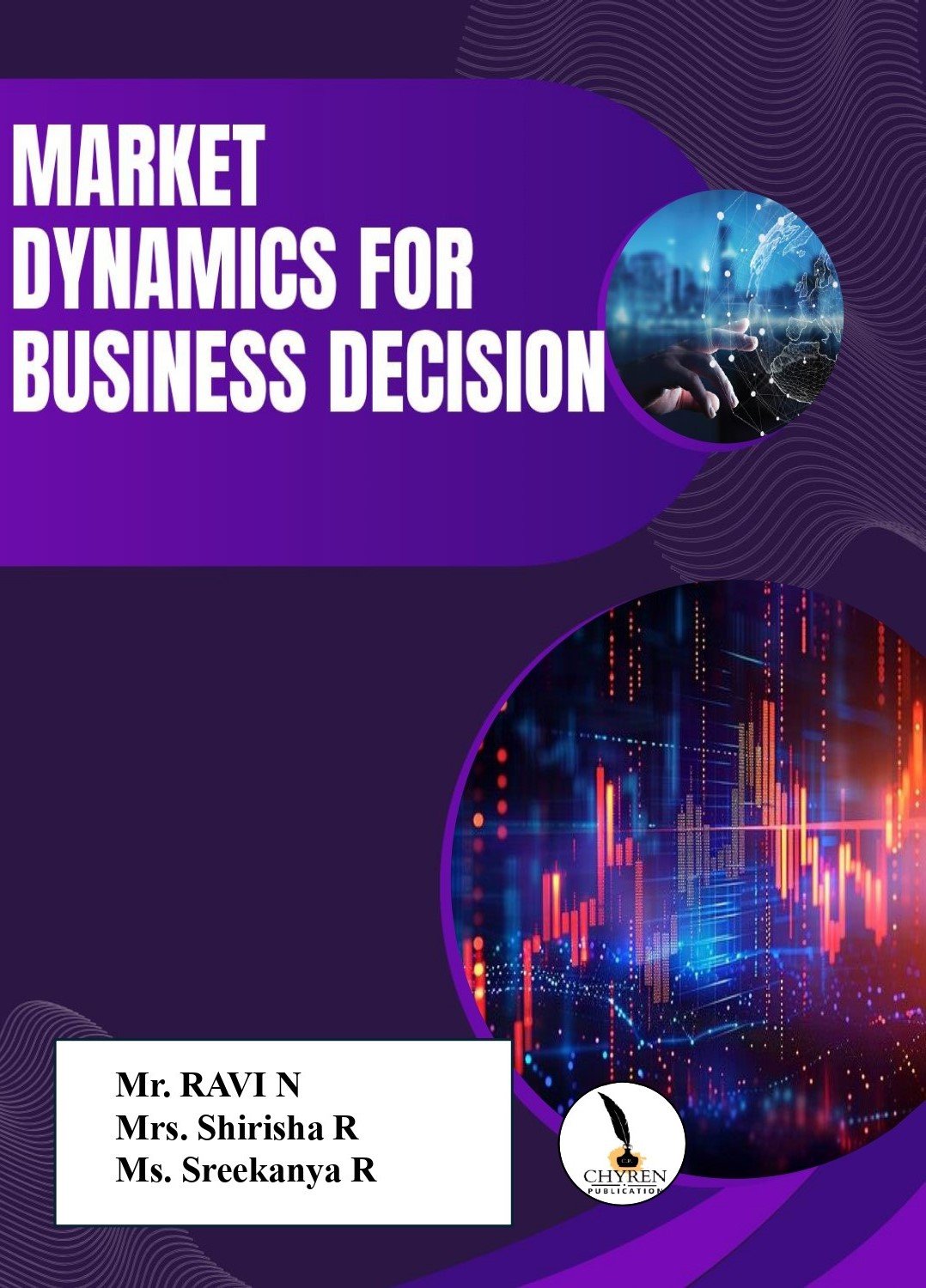 MARKET DYNAMICS FOR BUSINESS 
DECISION