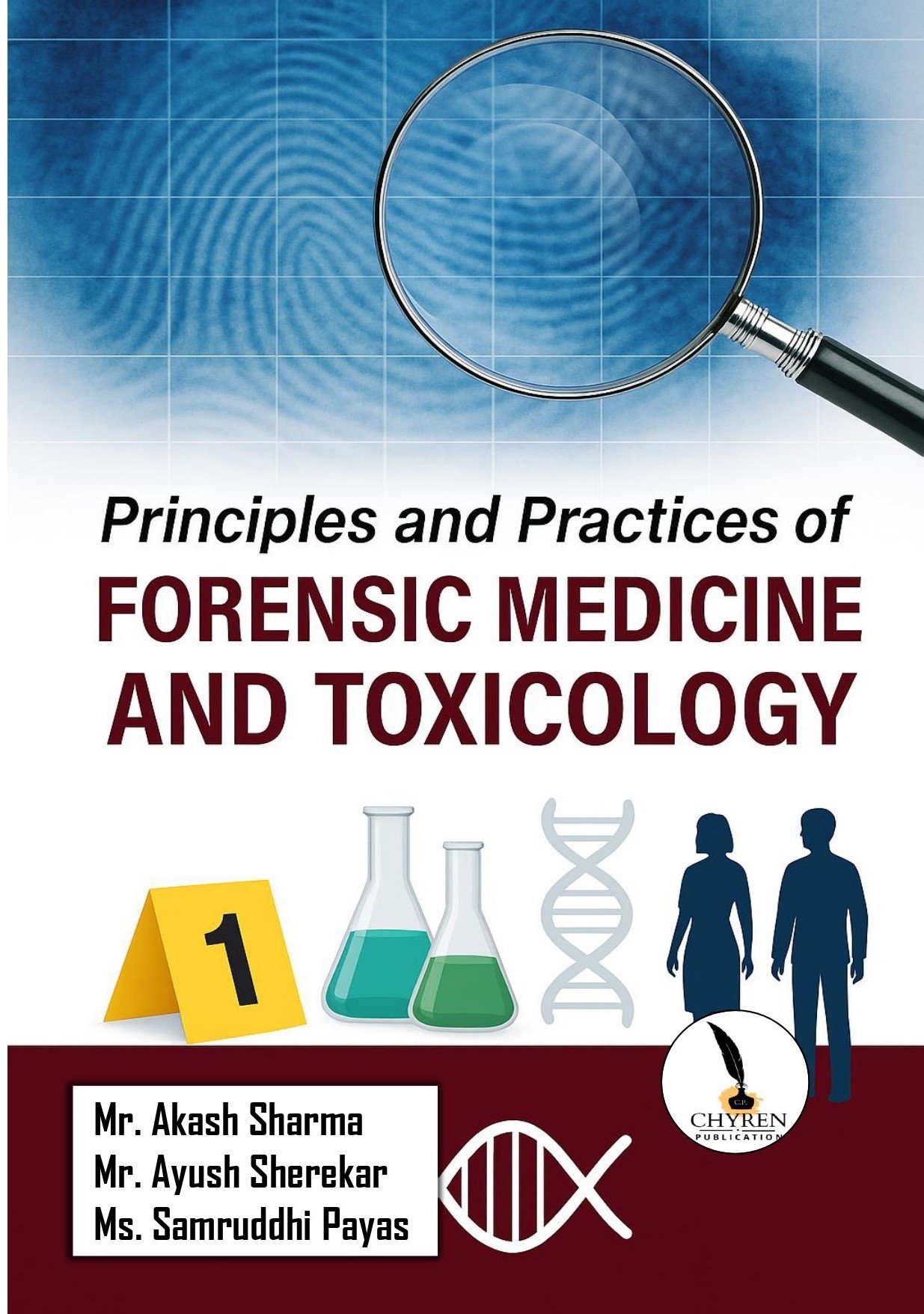 Principles and Practices of Forensic 
Medicine and Toxicology