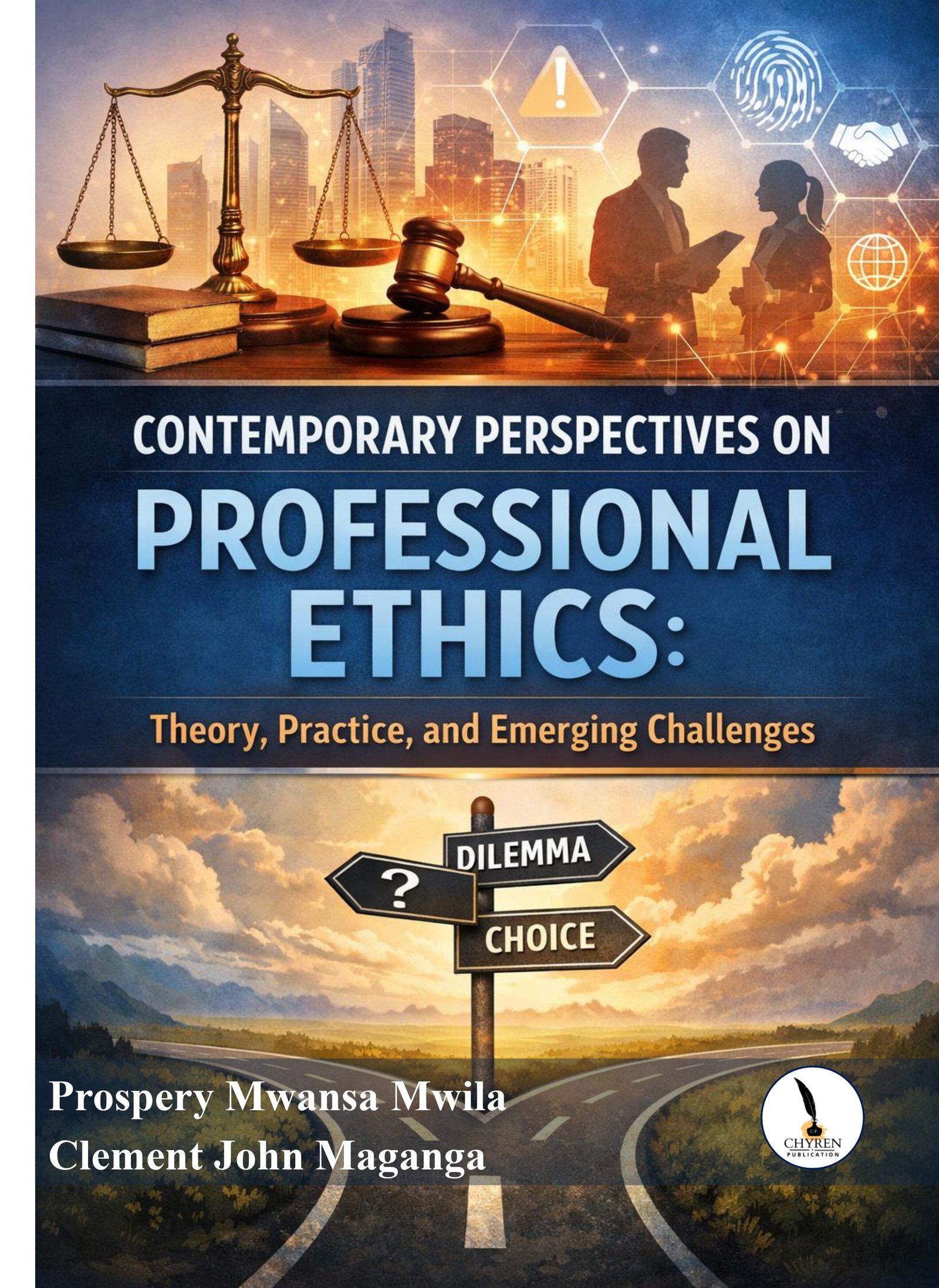 Contemporary Perspectives on Professional Ethics: Theory, Practice, and Emerging Challenges